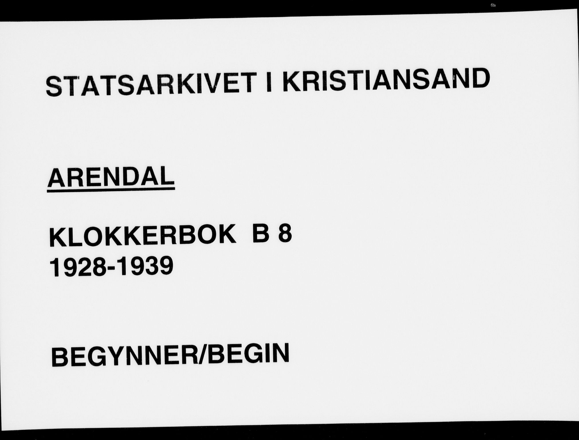 Arendal sokneprestkontor, Trefoldighet, SAK/1111-0040/F/Fb/L0008: Klokkerbok nr. B 8, 1928-1939