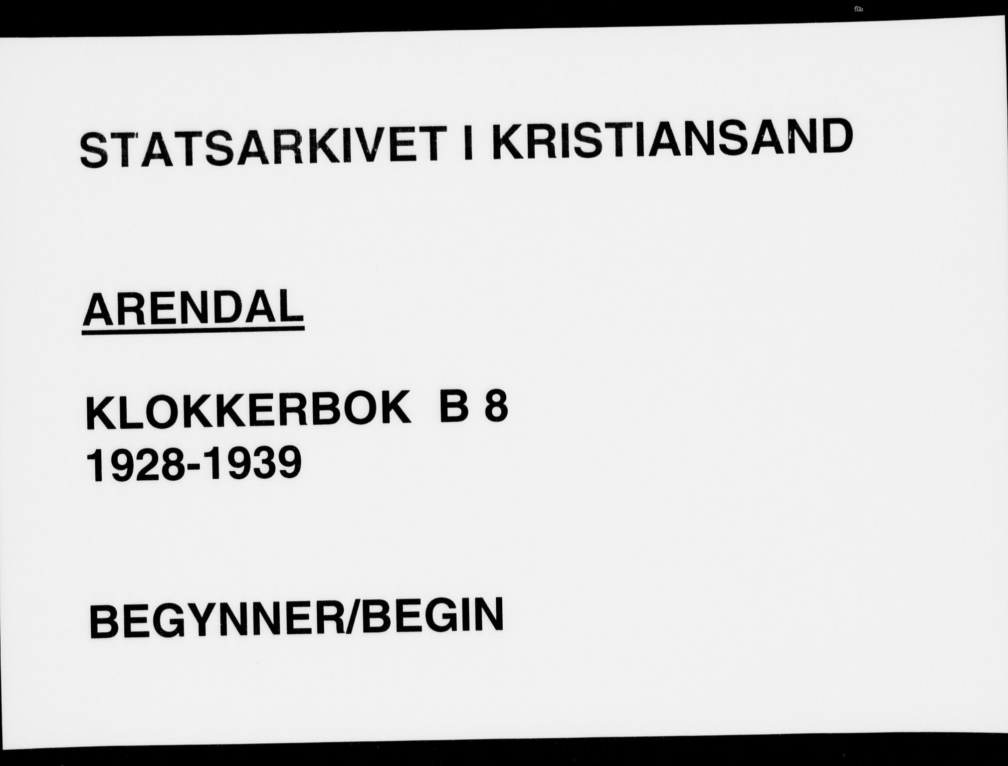 Arendal sokneprestkontor, Trefoldighet, AV/SAK-1111-0040/F/Fb/L0008: Klokkerbok nr. B 8, 1928-1939