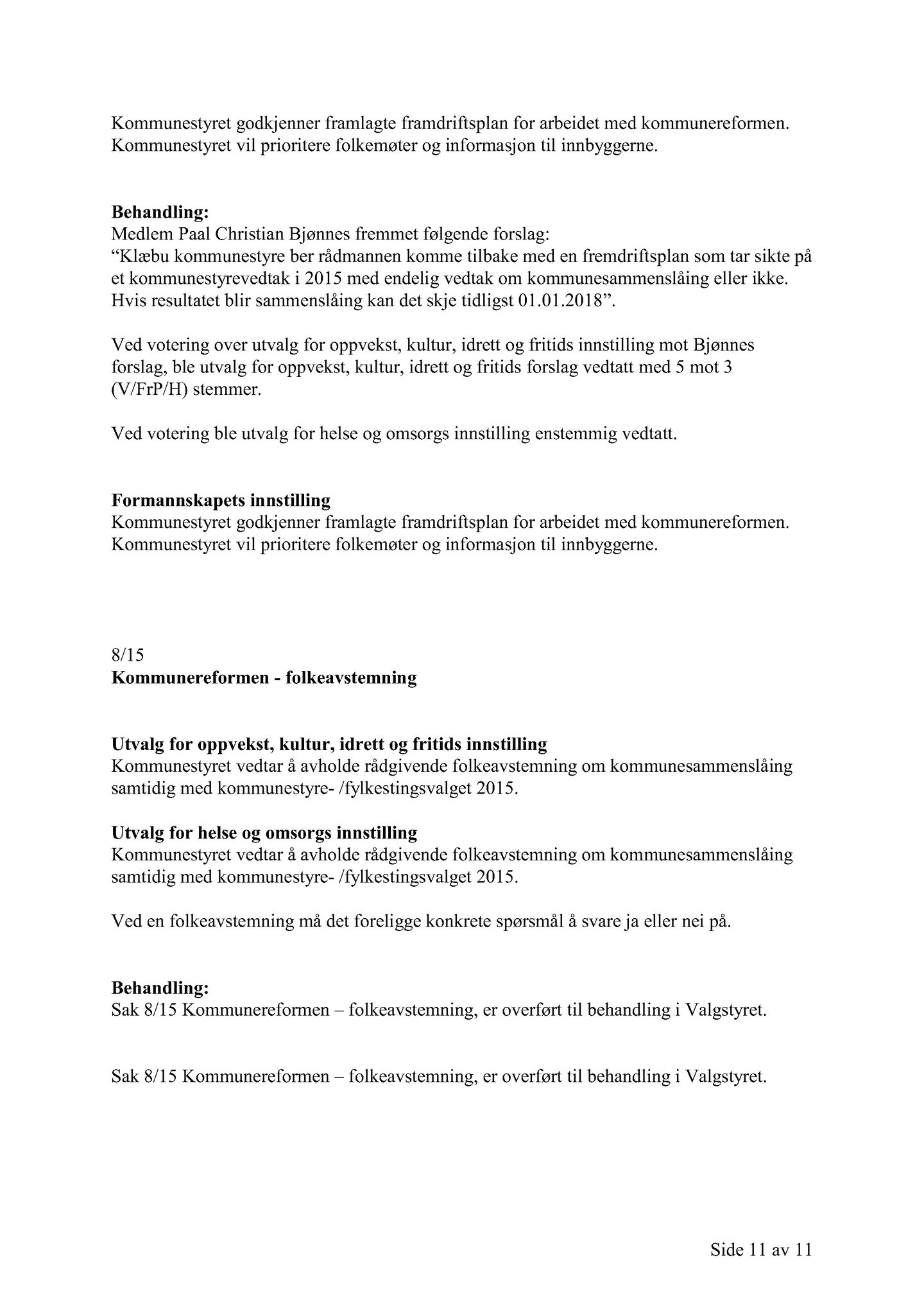 Klæbu Kommune, TRKO/KK/02-FS/L008: Formannsskapet - Møtedokumenter, 2015, s. 219