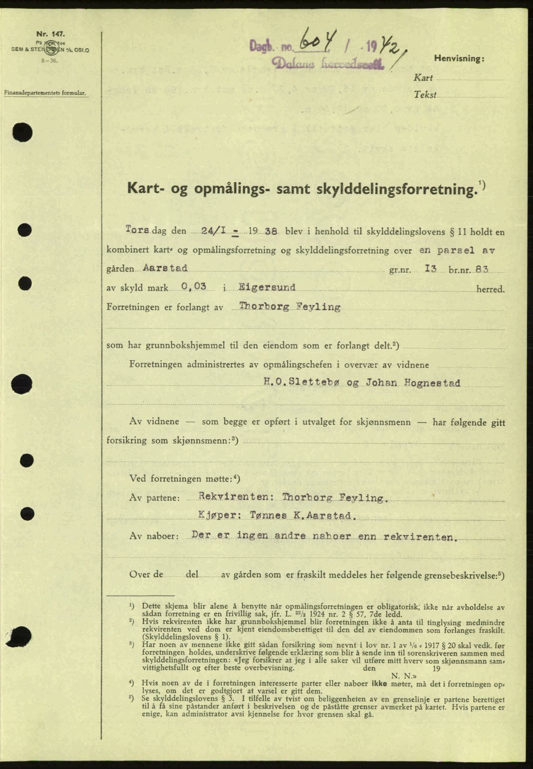Dalane sorenskriveri, SAST/A-100309/02/G/Gb/L0045: Pantebok nr. A6, 1941-1942, Dagboknr: 604/1942