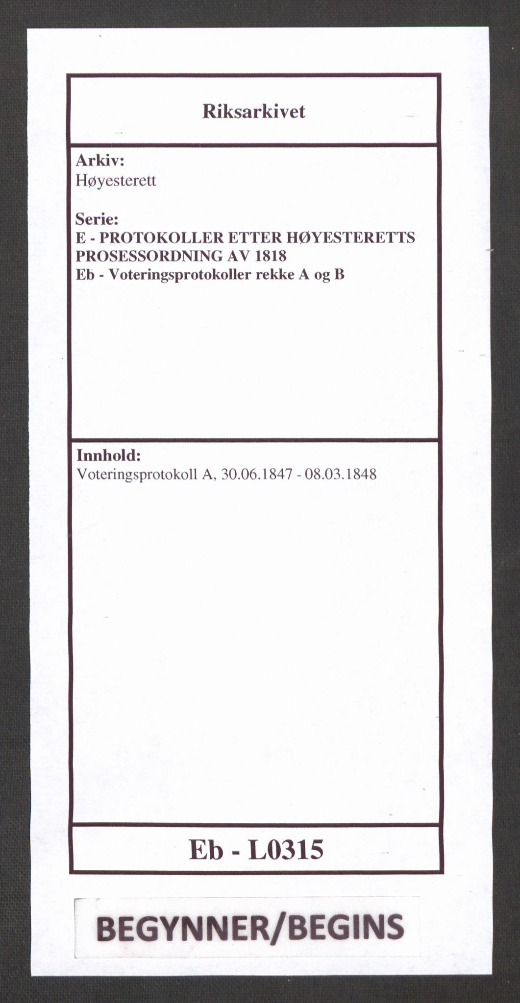 Høyesterett, RA/S-1002/E/Eb/Ebb/L0041/0002: Voteringsprotokoller / Voteringsprotokoll, 1847-1848
