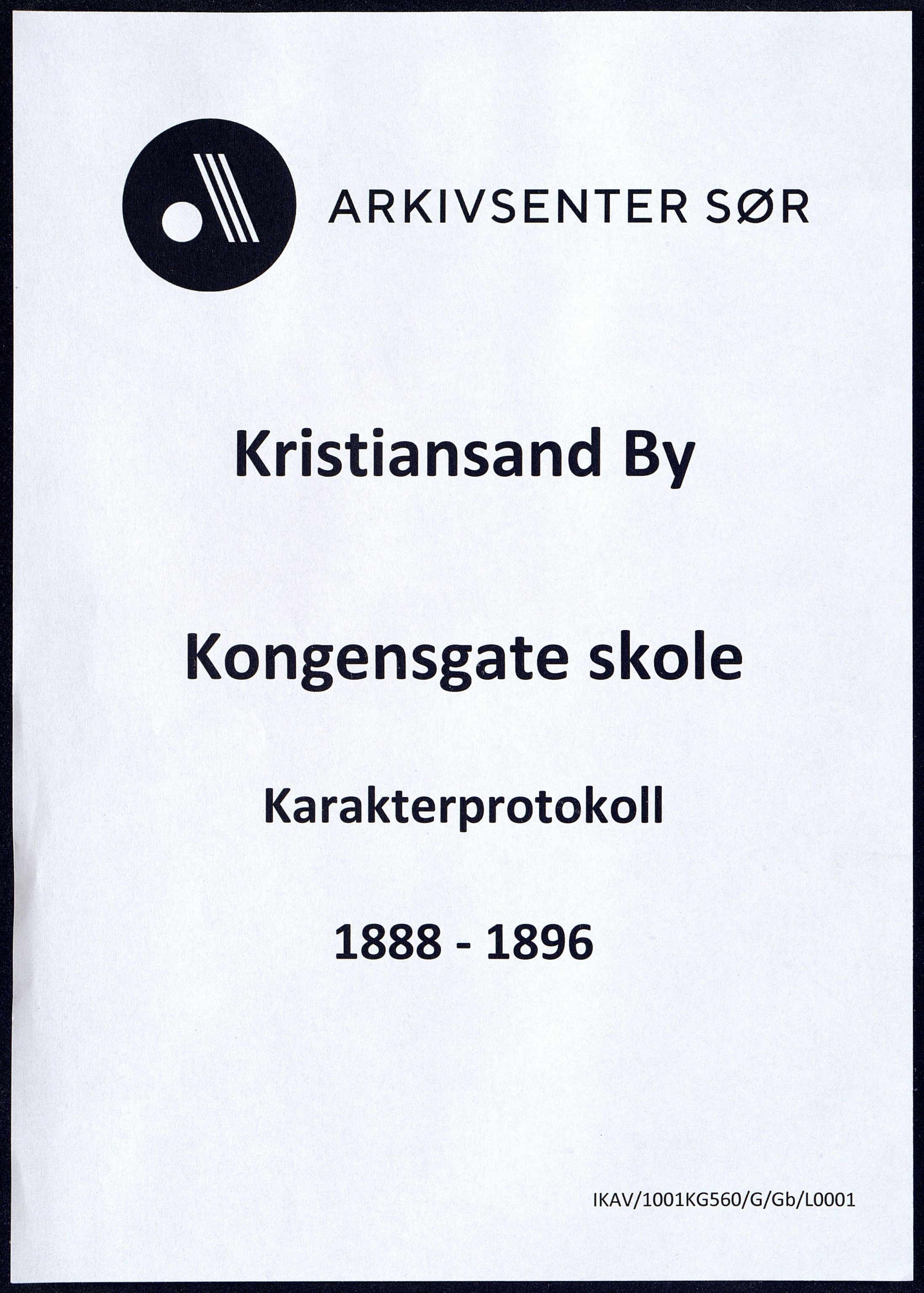 Kristiansand By - Kongensgate Skole, ARKSOR/1001KG560/G/Gb/L0001/0006: Karakterprotokoller / Karakterprotokoll, 1888-1896