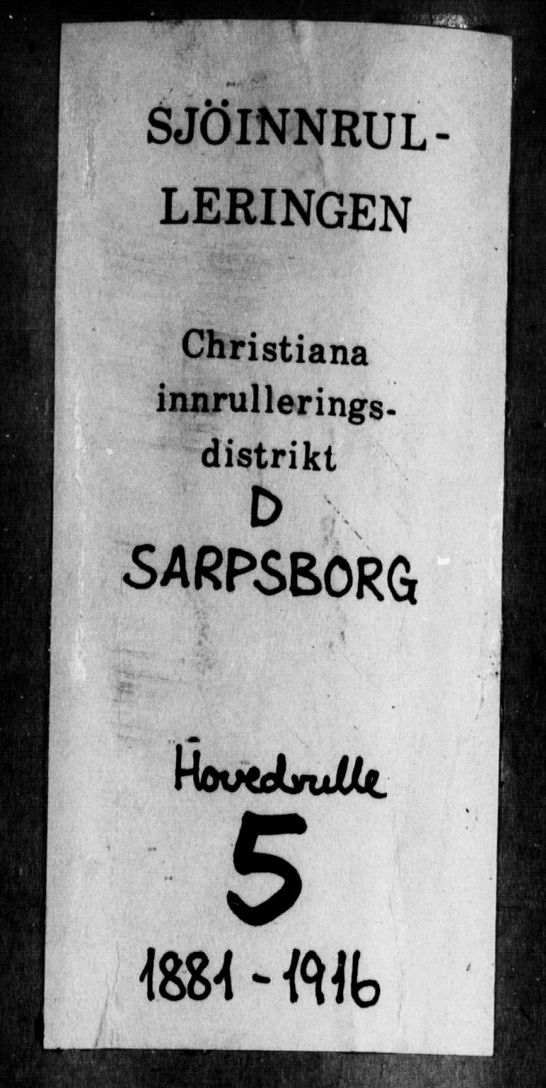 Sarpsborg mønstringskontor, SAO/A-10569c/F/Fc/Fcb/L0005: Hovedrulle, 1881-1916, s. 1