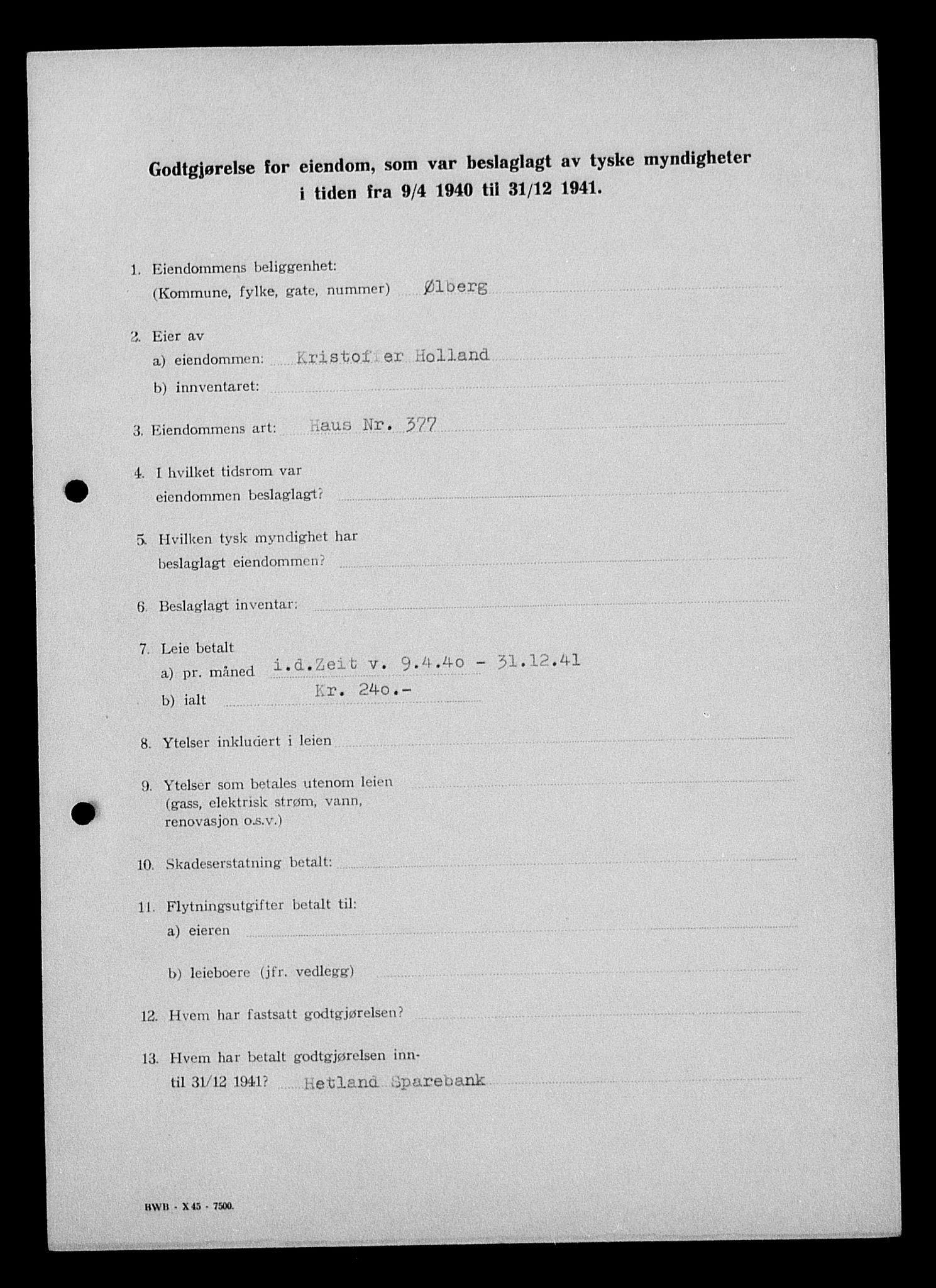 Justisdepartementet, Tilbakeføringskontoret for inndratte formuer, AV/RA-S-1564/I/L1014: Godtgjørelse for beslaglagt eiendom, 1940-1941, s. 347