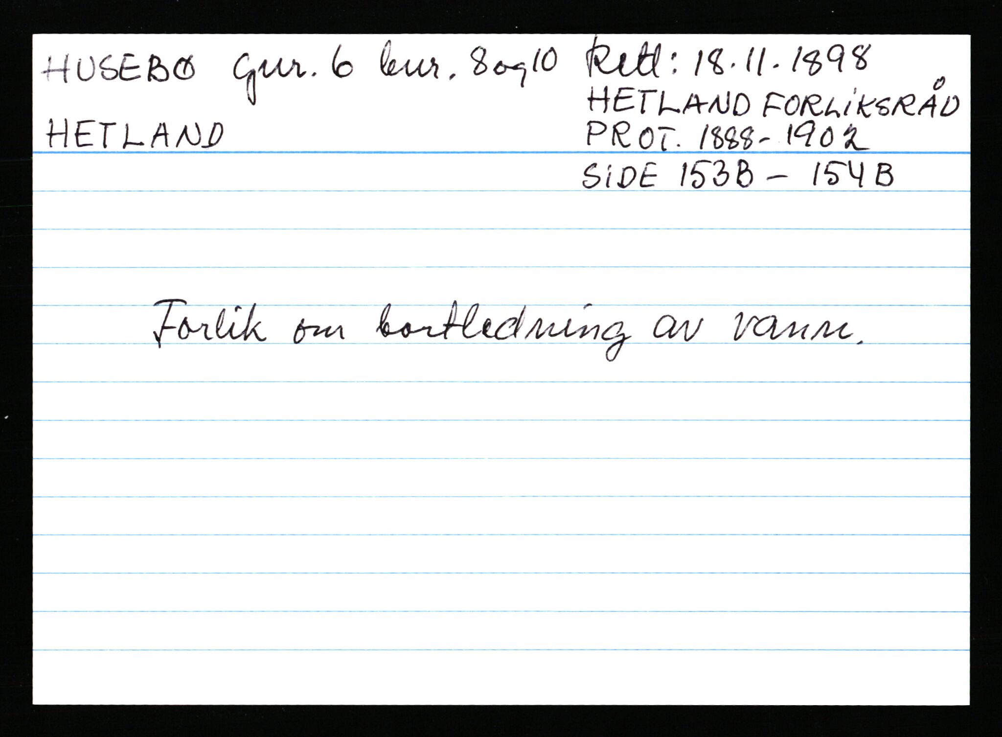 Statsarkivet i Stavanger, AV/SAST-A-101971/03/Y/Ym/L0027: Åstedskort sortert etter gårdsnavn: Husebø - Høle, 1600-1950, s. 30