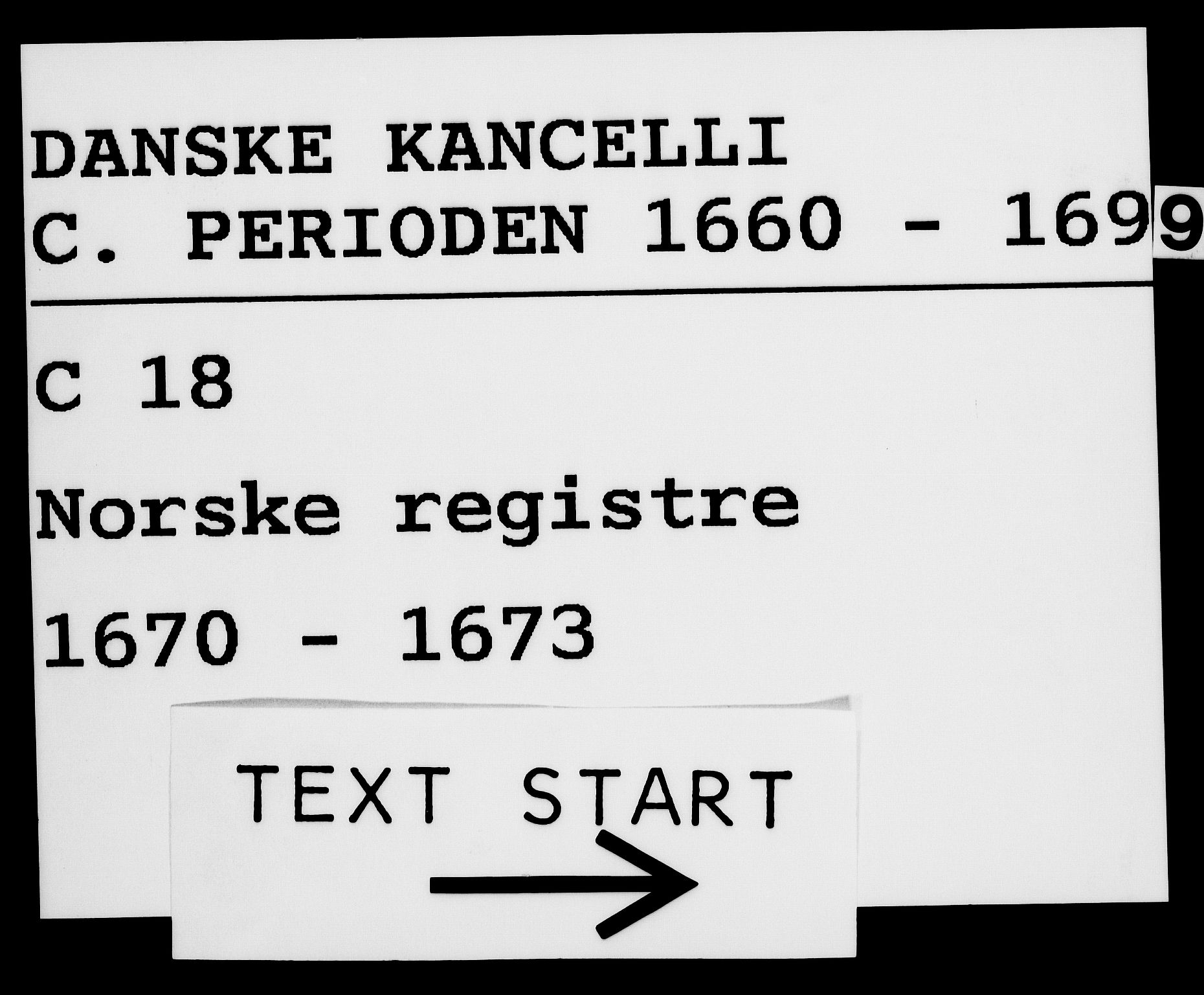 Danske Kanselli 1572-1799, AV/RA-EA-3023/F/Fc/Fca/Fcaa/L0011: Norske registre (mikrofilm), 1670-1673