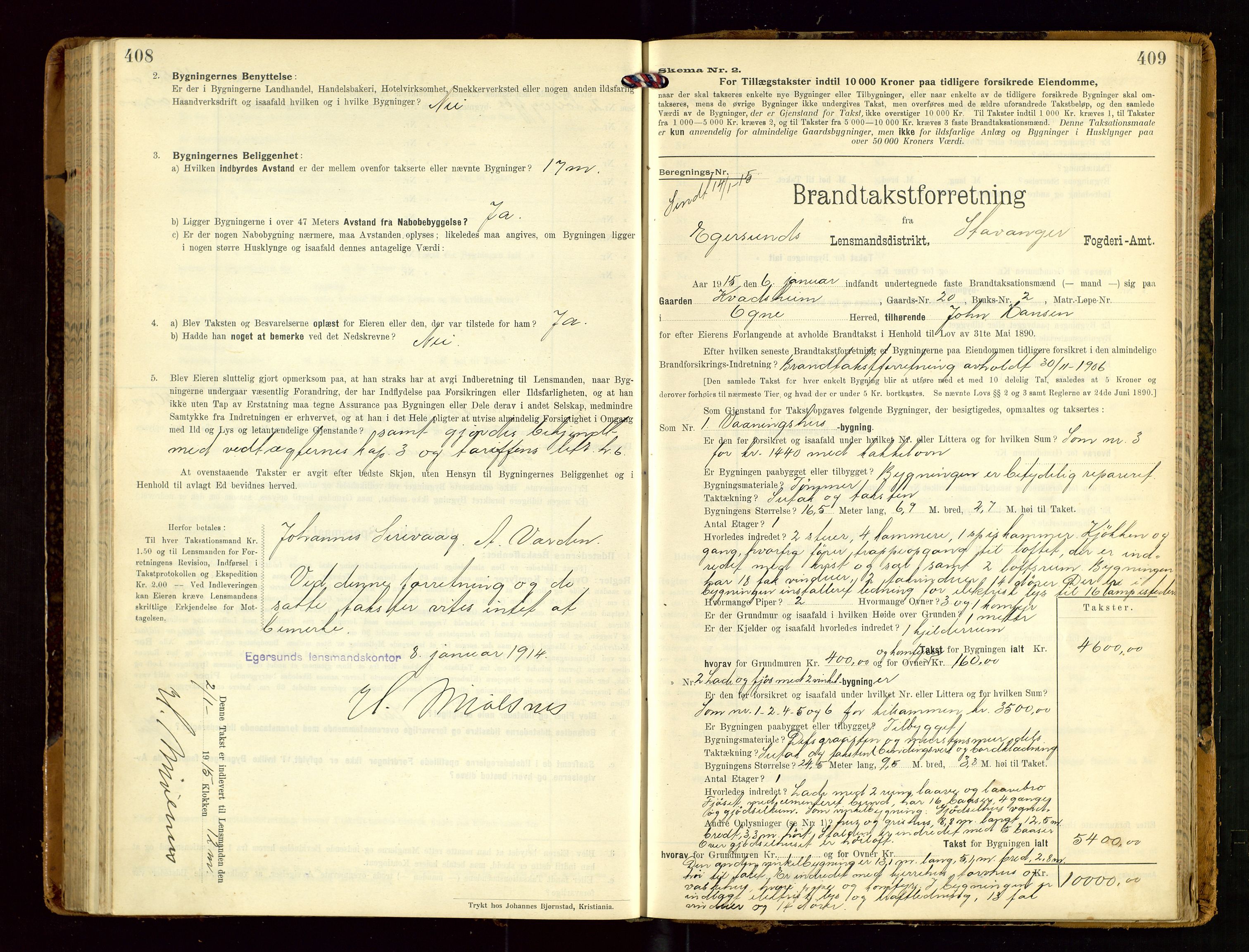 Eigersund lensmannskontor, SAST/A-100171/Gob/L0002: "Brandtakstprotokol", 1910-1916, s. 408-409