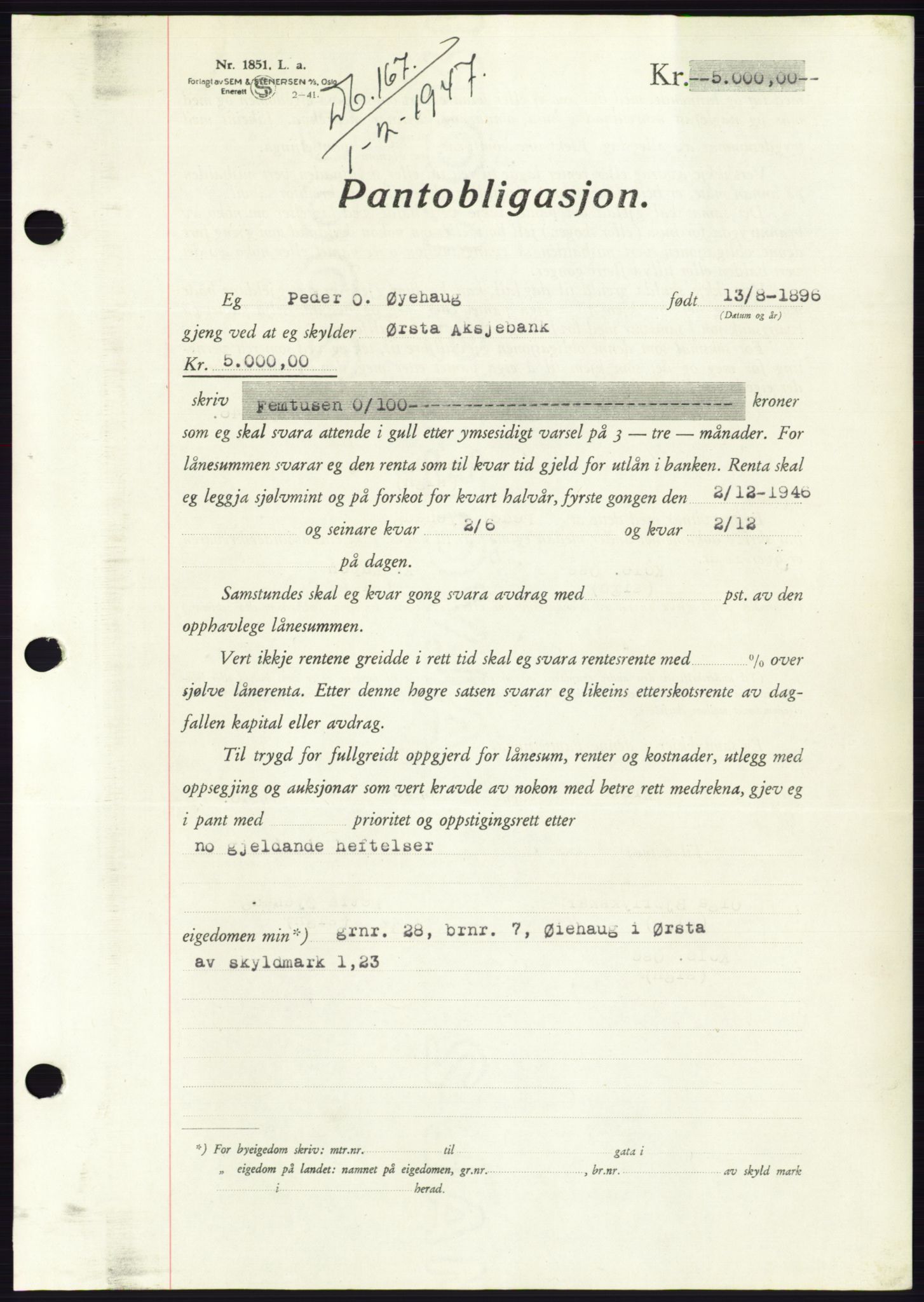 Søre Sunnmøre sorenskriveri, AV/SAT-A-4122/1/2/2C/L0114: Pantebok nr. 1-2B, 1943-1947, Dagboknr: 167/1947