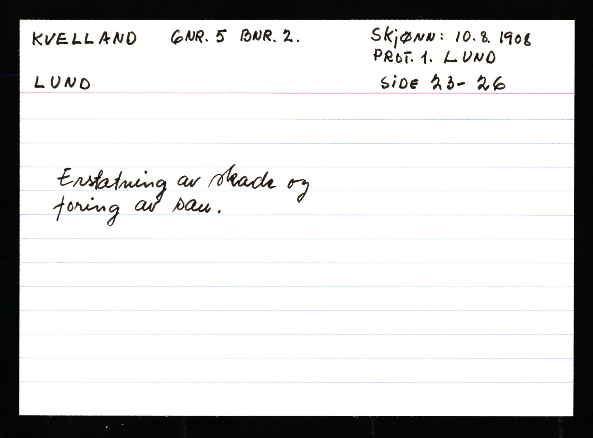 Statsarkivet i Stavanger, AV/SAST-A-101971/03/Y/Ym/L0033: Åstedskort sortert etter gårdsnavn: Kvelland - Lagestranden, 1600-1950, s. 4