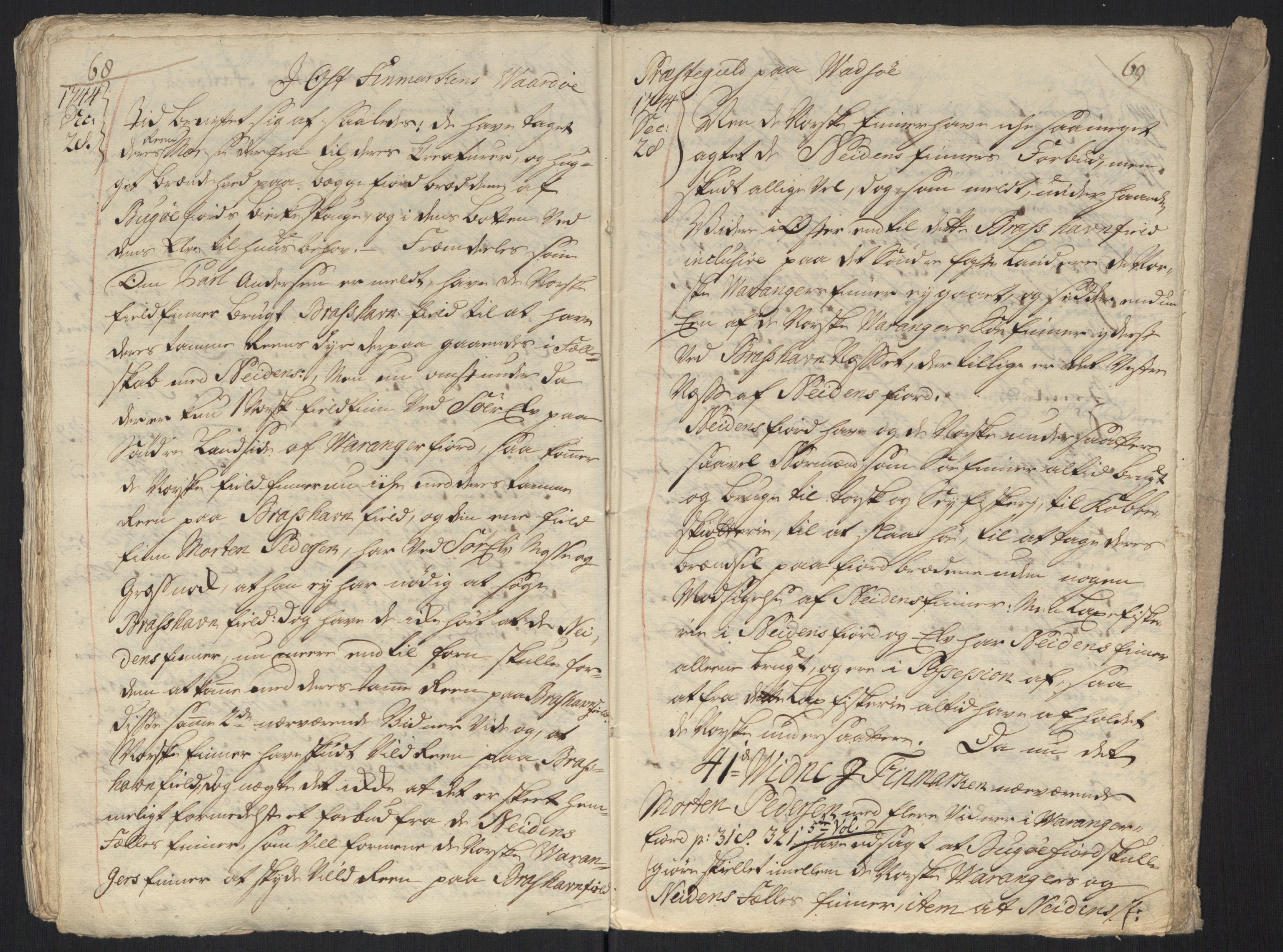 Danske Kanselli, Grensearkivet, AV/RA-EA-4062/F/L0011a/0004: Volum XXIII-XXVIa / Vol. XXVIa: Major Schnitlers grenseeksaminasjonsprotokoll, 6. bind, 1744-1745, s. 68-69