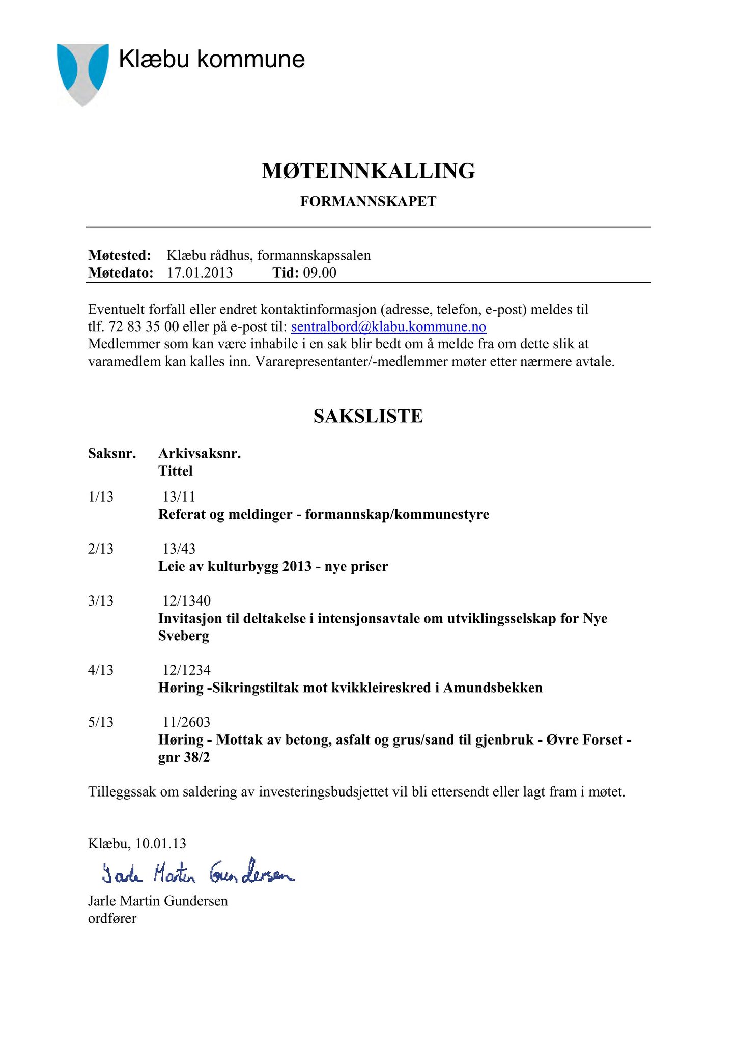 Klæbu Kommune, TRKO/KK/02-FS/L006: Formannsskapet - Møtedokumenter, 2013, s. 2