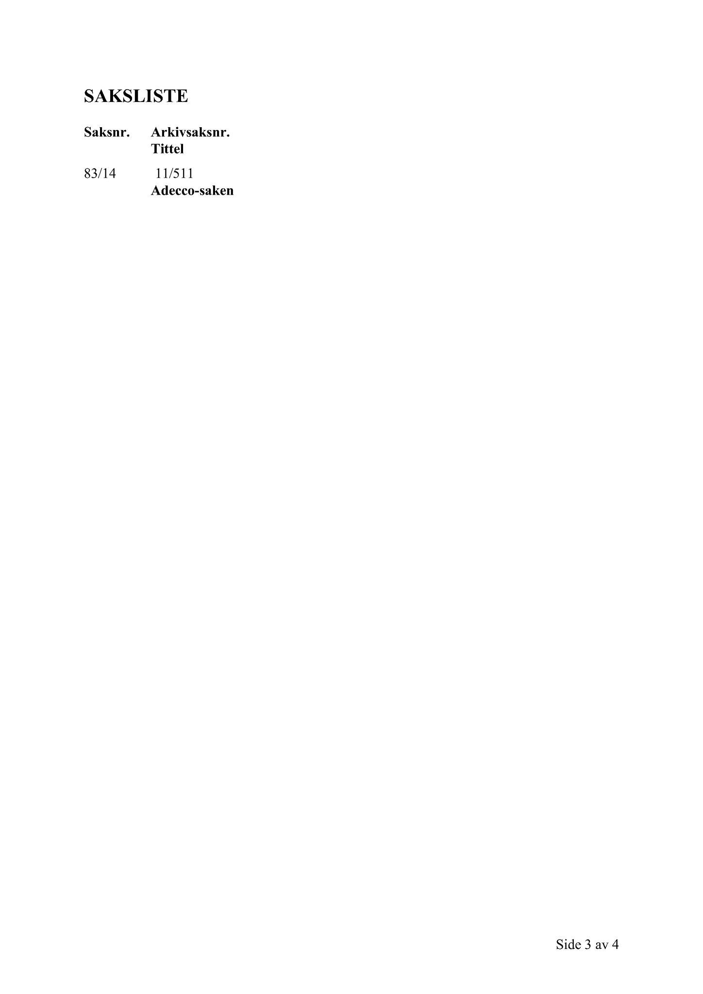 Klæbu Kommune, TRKO/KK/02-FS/L007: Formannsskapet - Møtedokumenter, 2014, s. 2772