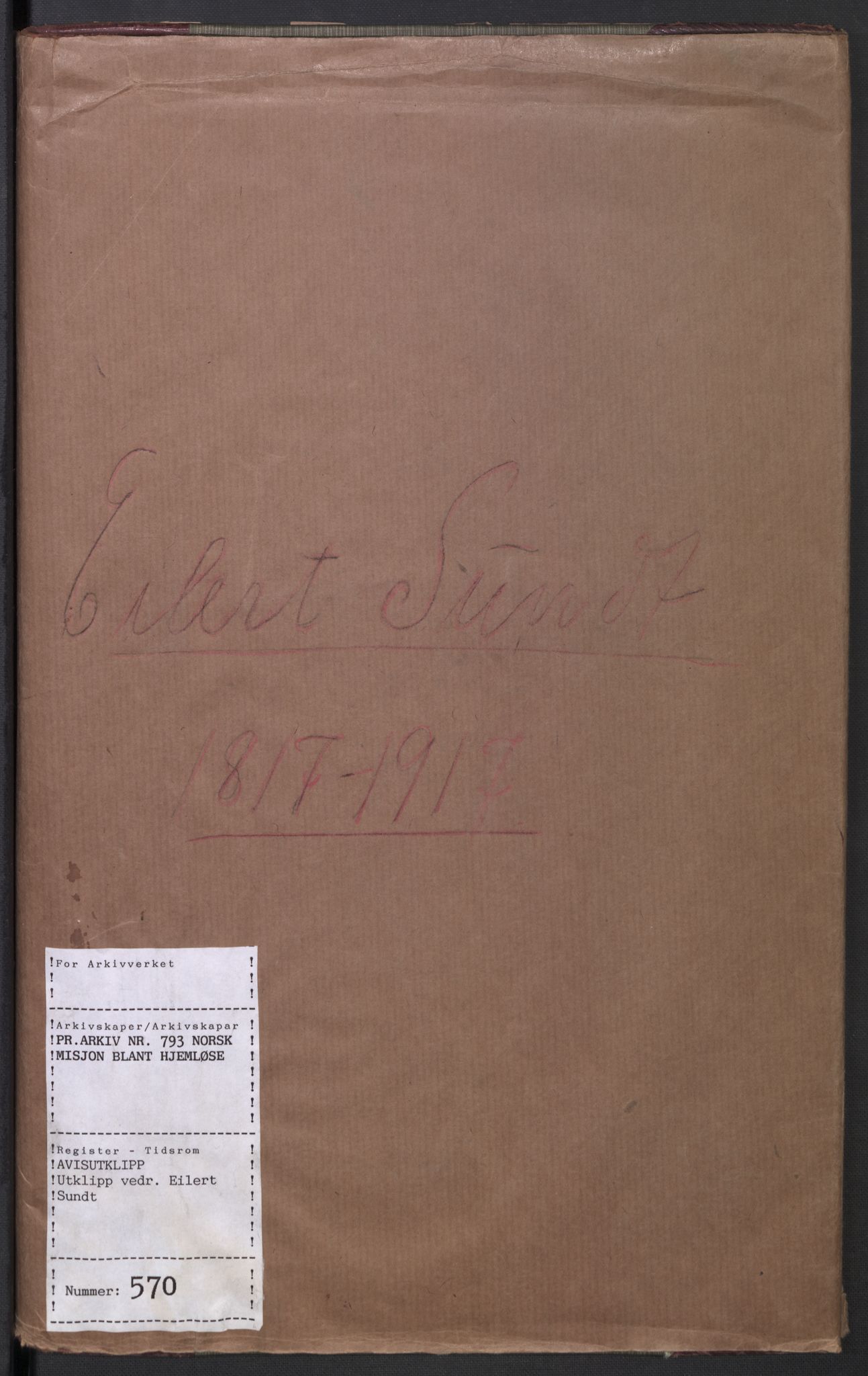 Norsk Misjon Blant Hjemløse, AV/RA-PA-0793/F/Fv/L0570: Utklipp vedr. Eilert Sundt, 1917