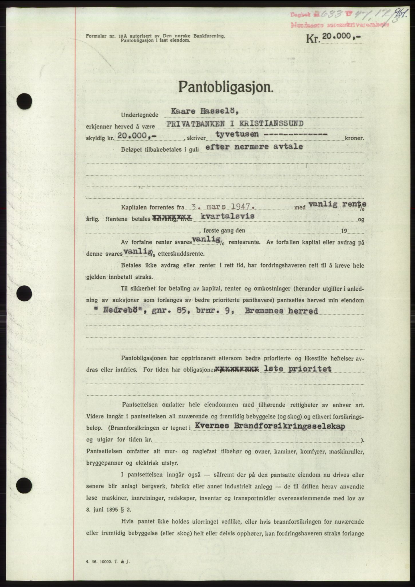 Nordmøre sorenskriveri, SAT/A-4132/1/2/2Ca: Pantebok nr. B95, 1946-1947, Dagboknr: 633/1947