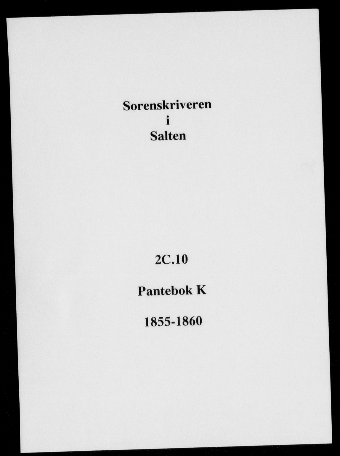 Salten sorenskriveri, SAT/A-4578/1/2/2C/L0010: Pantebok nr. K, 1855-1850