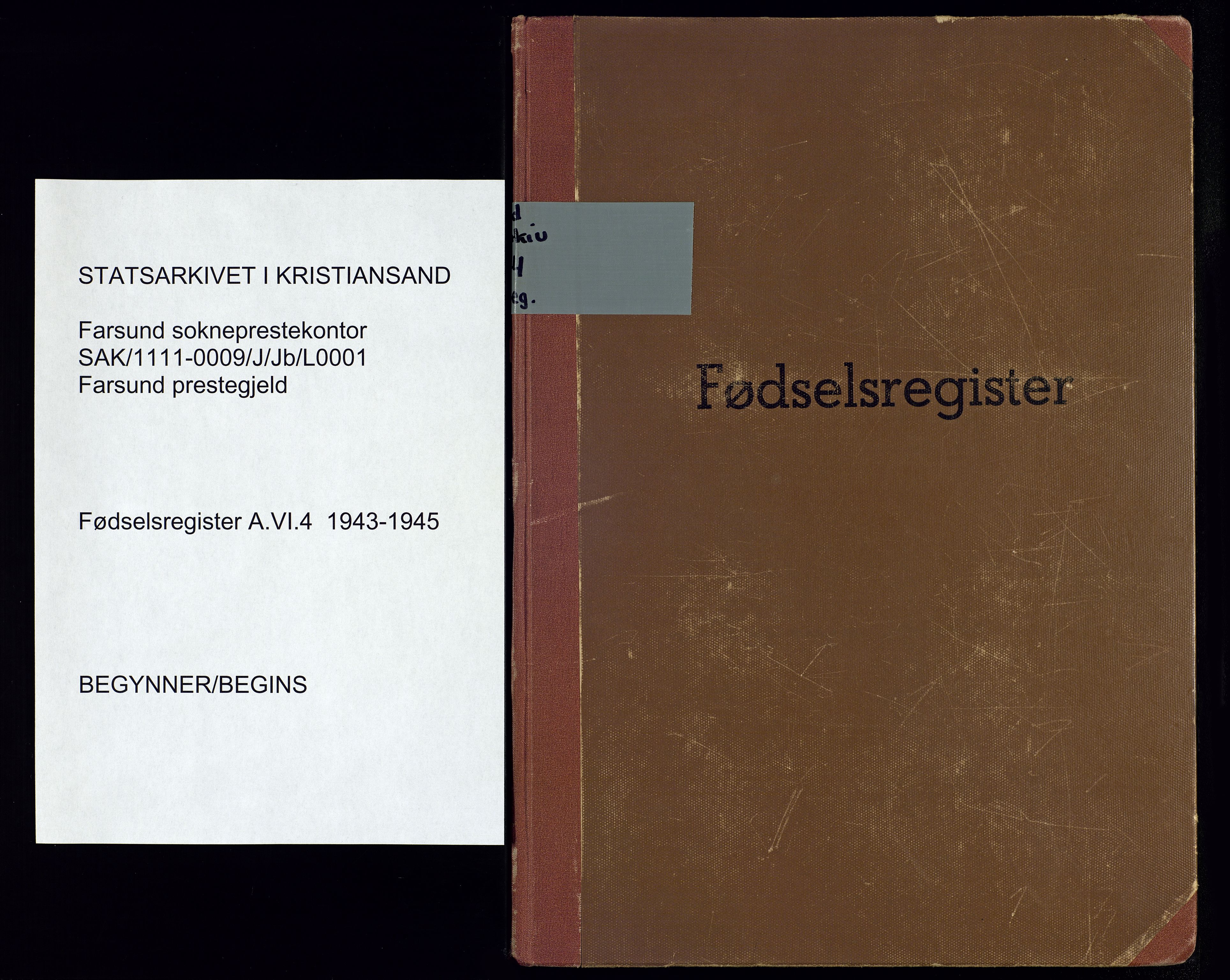 Farsund sokneprestkontor, SAK/1111-0009/J/Jb/L0001: Fødselsregister nr. A-VI-4, 1943-1945