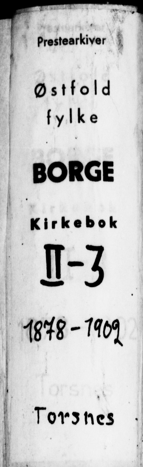 Borge prestekontor Kirkebøker, SAO/A-10903/F/Fb/L0003: Ministerialbok nr. II 3, 1878-1902