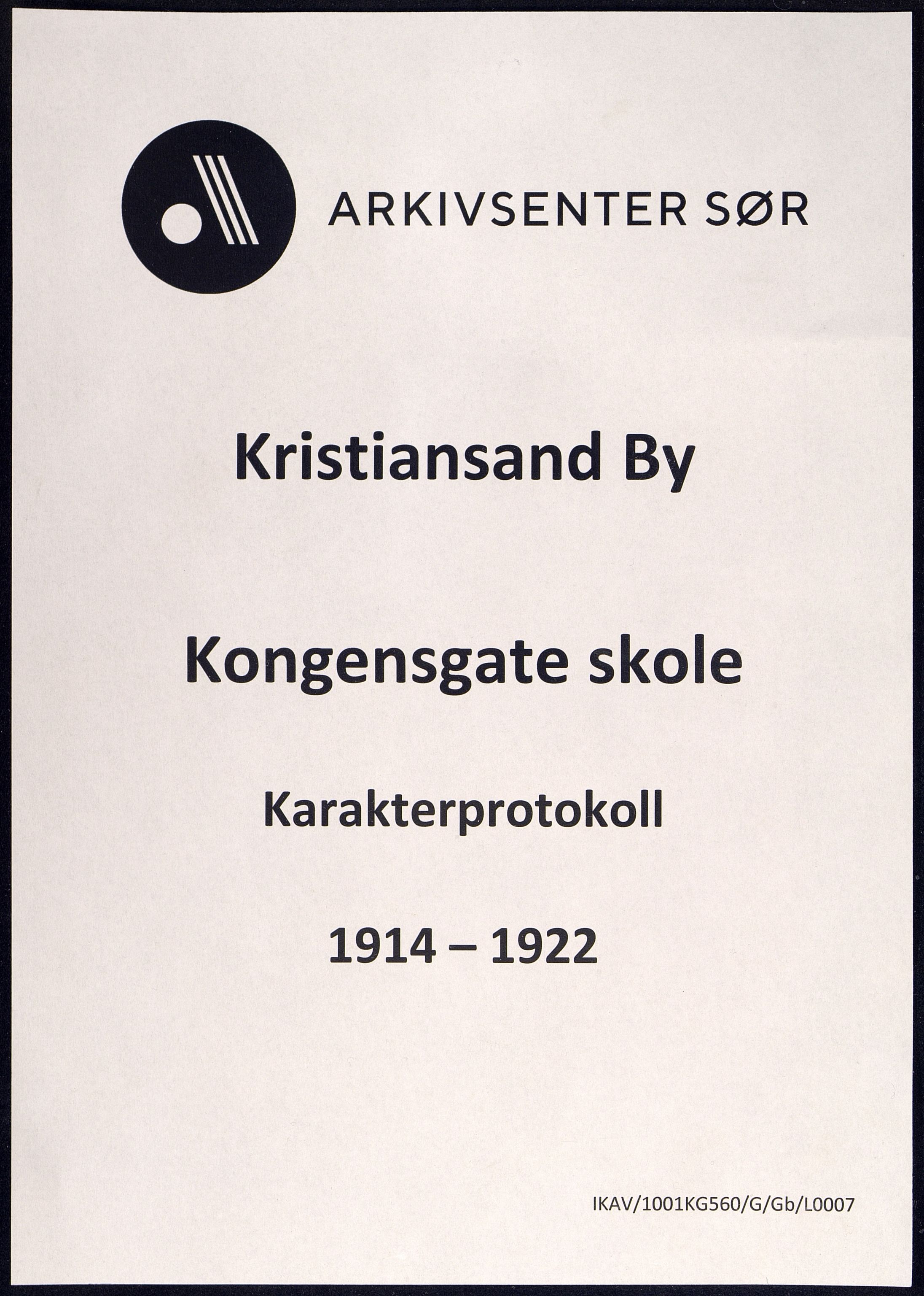 Kristiansand By - Kongensgate Skole, ARKSOR/1001KG560/G/Gb/L0007/0007: Karakterprotokoller / Karakterprotokoll, 1914-1922