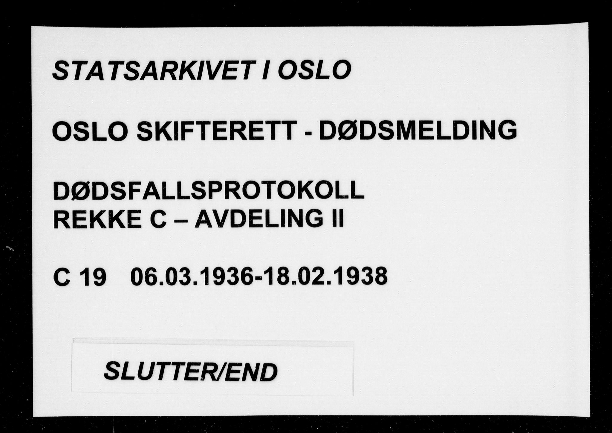 Oslo skifterett, AV/SAO-A-10383/G/Ga/Gac/L0019: Dødsfallsprotokoll, 1936-1938