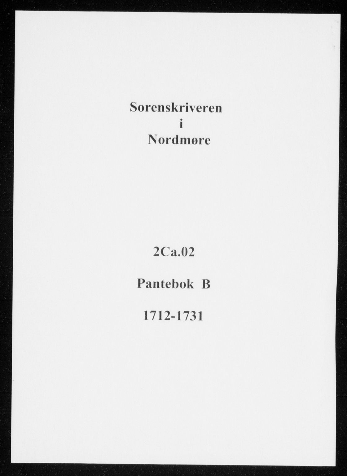 Nordmøre sorenskriveri, SAT/A-4132/1/2/2Ca/L0002: Pantebok nr. B, 1712-1731
