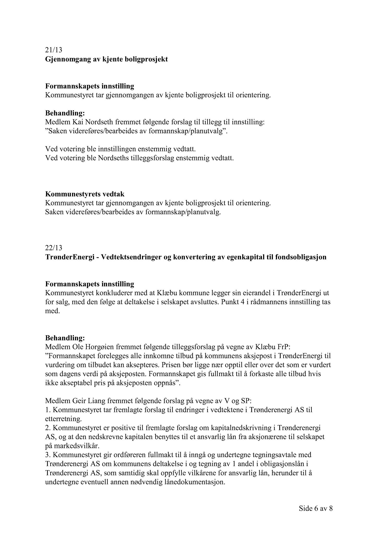 Klæbu Kommune, TRKO/KK/01-KS/L006: Kommunestyret - Møtedokumenter, 2013, s. 563