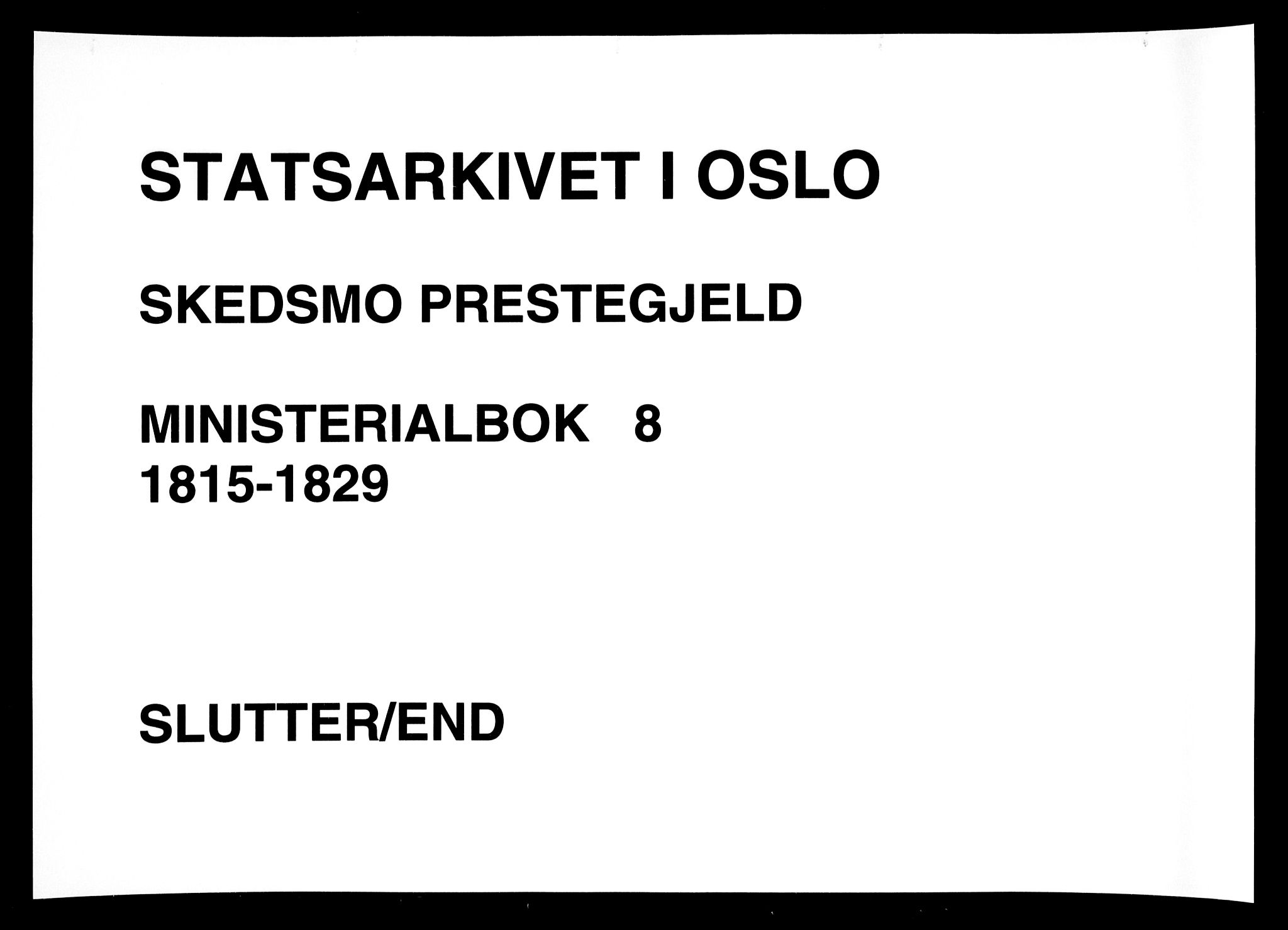 Skedsmo prestekontor Kirkebøker, AV/SAO-A-10033a/F/Fa/L0008: Ministerialbok nr. I 8, 1815-1829