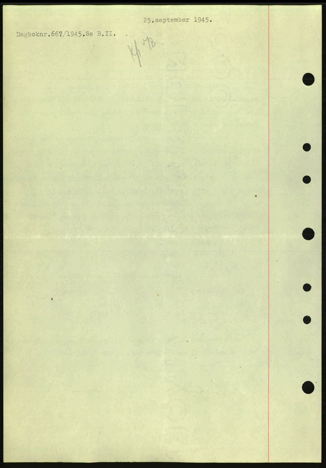 Nedenes sorenskriveri, SAK/1221-0006/G/Gb/Gba/L0052: Pantebok nr. A6a, 1944-1945, Dagboknr: 667/1945