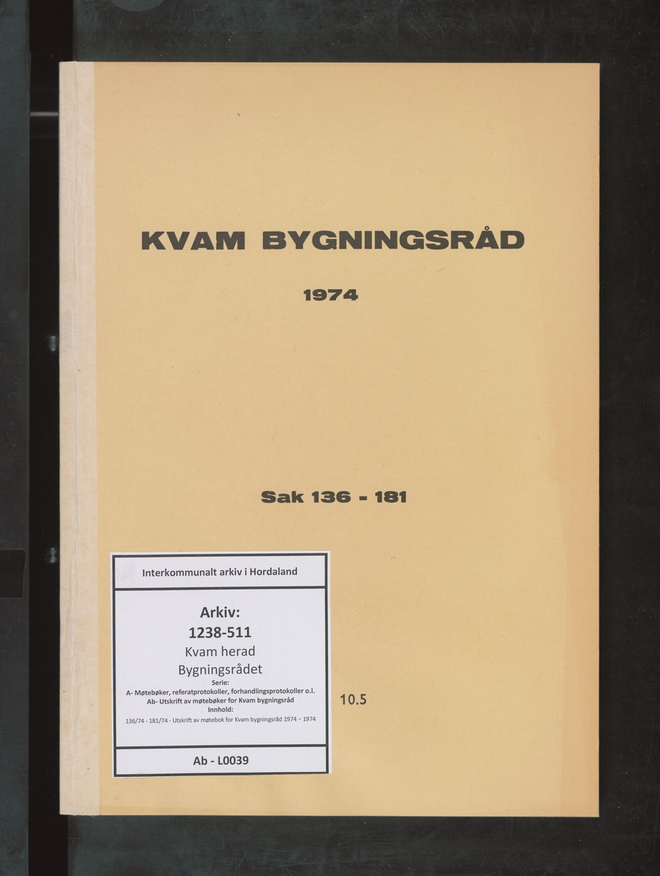 Kvam herad. Bygningsrådet, IKAH/1238-511/A/Ab/L0039: Utskrift av møtebok for Kvam bygningsråd, 1974