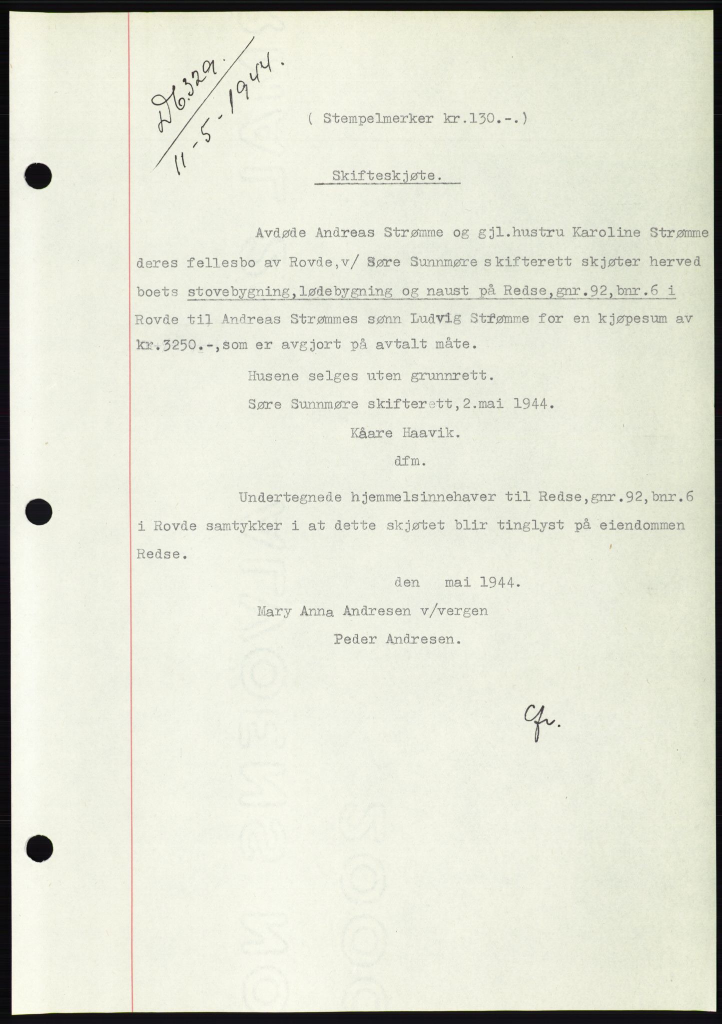 Søre Sunnmøre sorenskriveri, AV/SAT-A-4122/1/2/2C/L0076: Pantebok nr. 2A, 1943-1944, Dagboknr: 329/1944