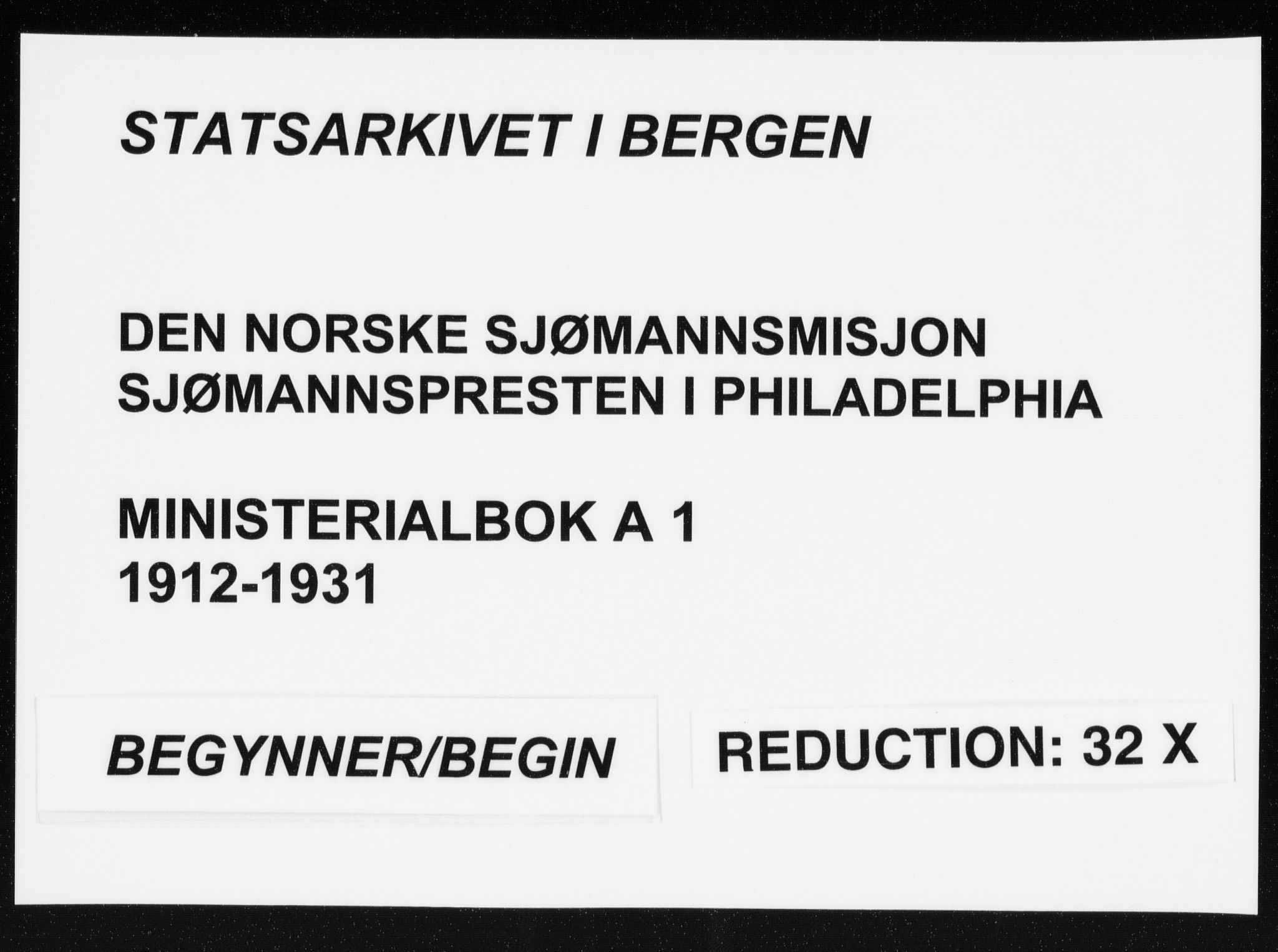 Den norske sjømannsmisjon i utlandet/Philadelphia, SAB/SAB/PA-0113/H/Ha/L0001: Ministerialbok nr. A 1, 1912-1931