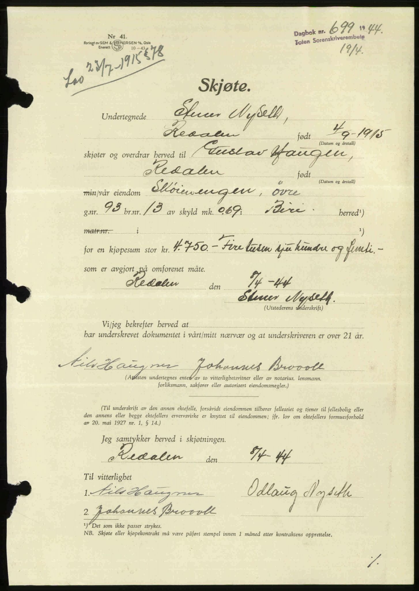 Toten tingrett, AV/SAH-TING-006/H/Hb/Hbc/L0012: Pantebok nr. Hbc-12, 1944-1944, Dagboknr: 699/1944