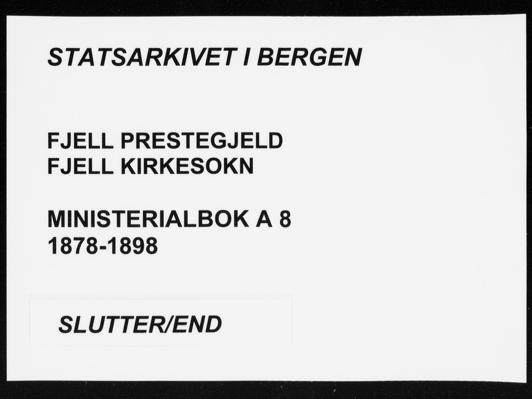 Fjell sokneprestembete, SAB/A-75301/H/Haa: Ministerialbok nr. A  8, 1878-1898