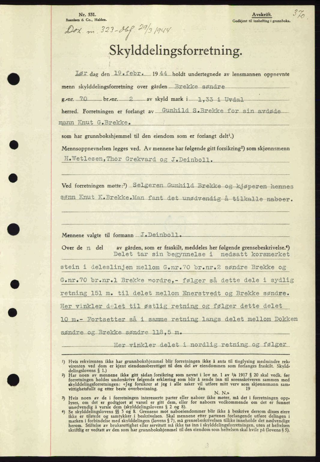 Numedal og Sandsvær sorenskriveri, SAKO/A-128/G/Ga/Gaa/L0055: Pantebok nr. A7, 1943-1944, Dagboknr: 323/1944