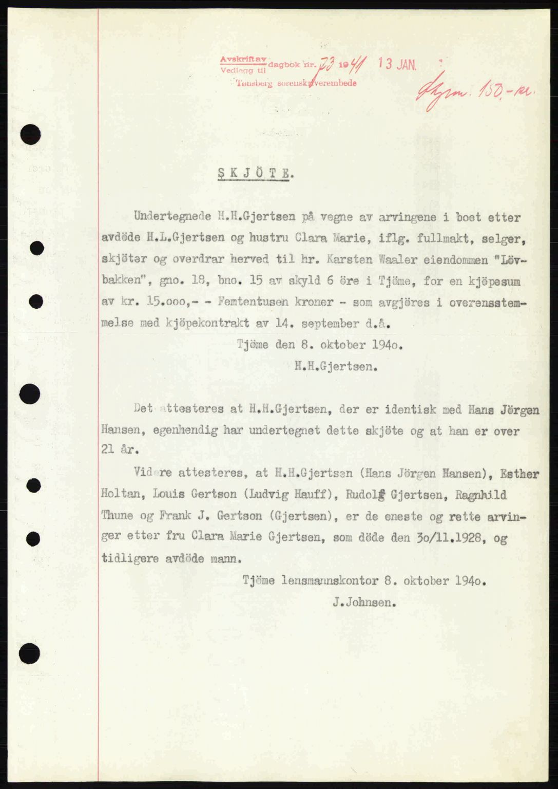 Tønsberg sorenskriveri, AV/SAKO-A-130/G/Ga/Gaa/L0009: Pantebok nr. A9, 1940-1941, Dagboknr: 73/1941