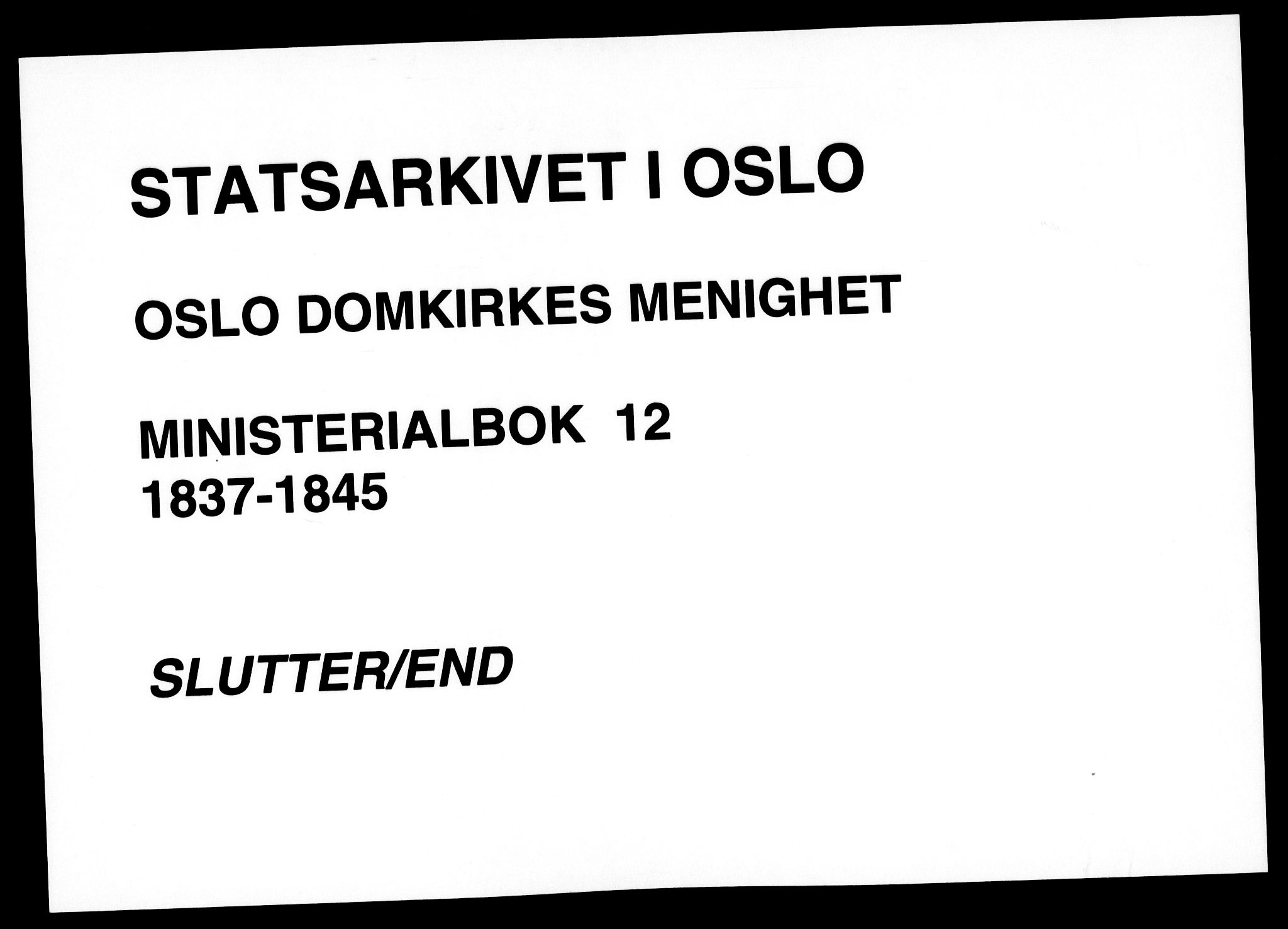 Oslo domkirke Kirkebøker, SAO/A-10752/F/Fa/L0012: Ministerialbok nr. 12, 1837-1845
