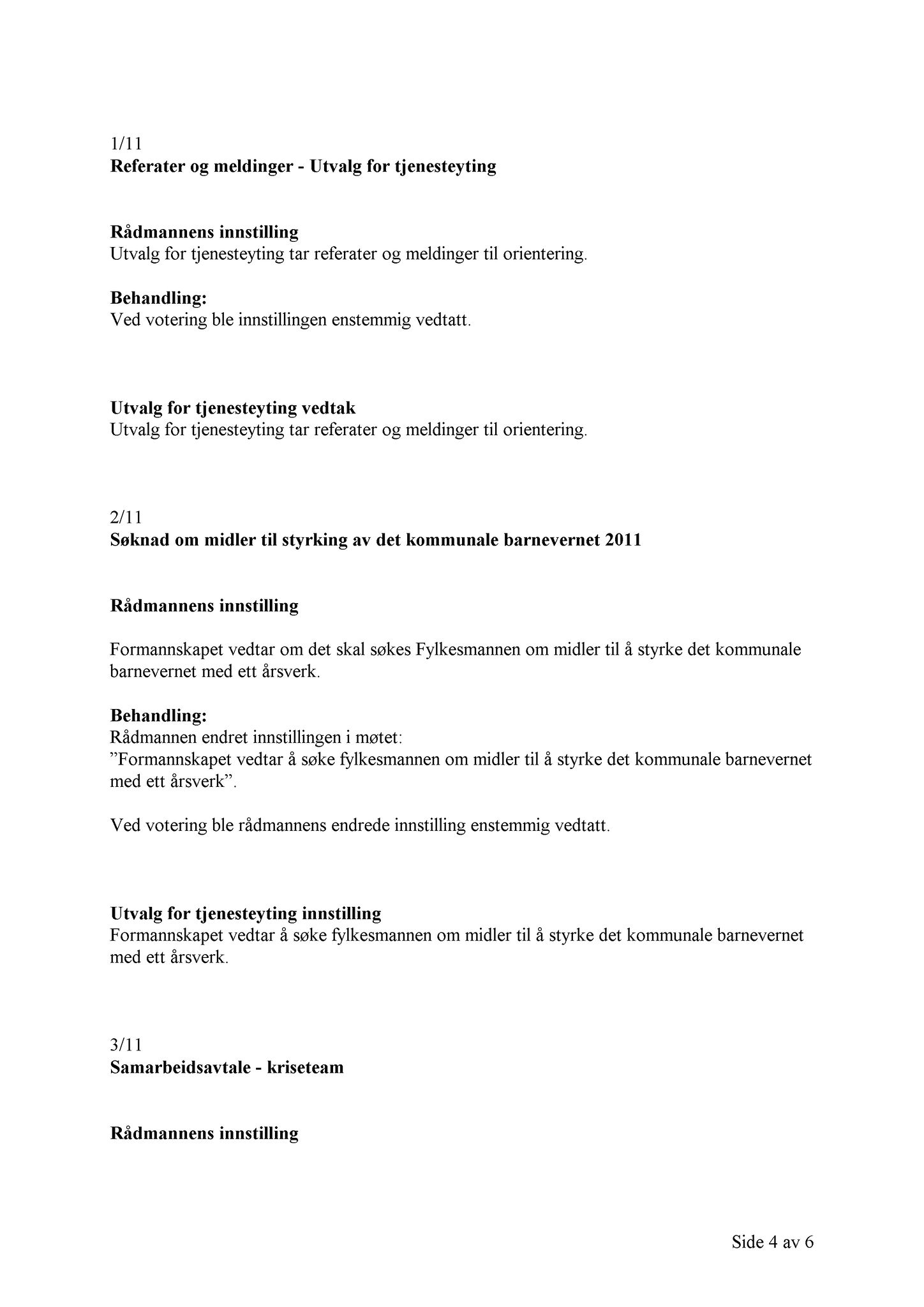 Klæbu Kommune, TRKO/KK/14-UTY/L004: Utvalg for tjenesteyting - Møtedokumenter, 2011, s. 49