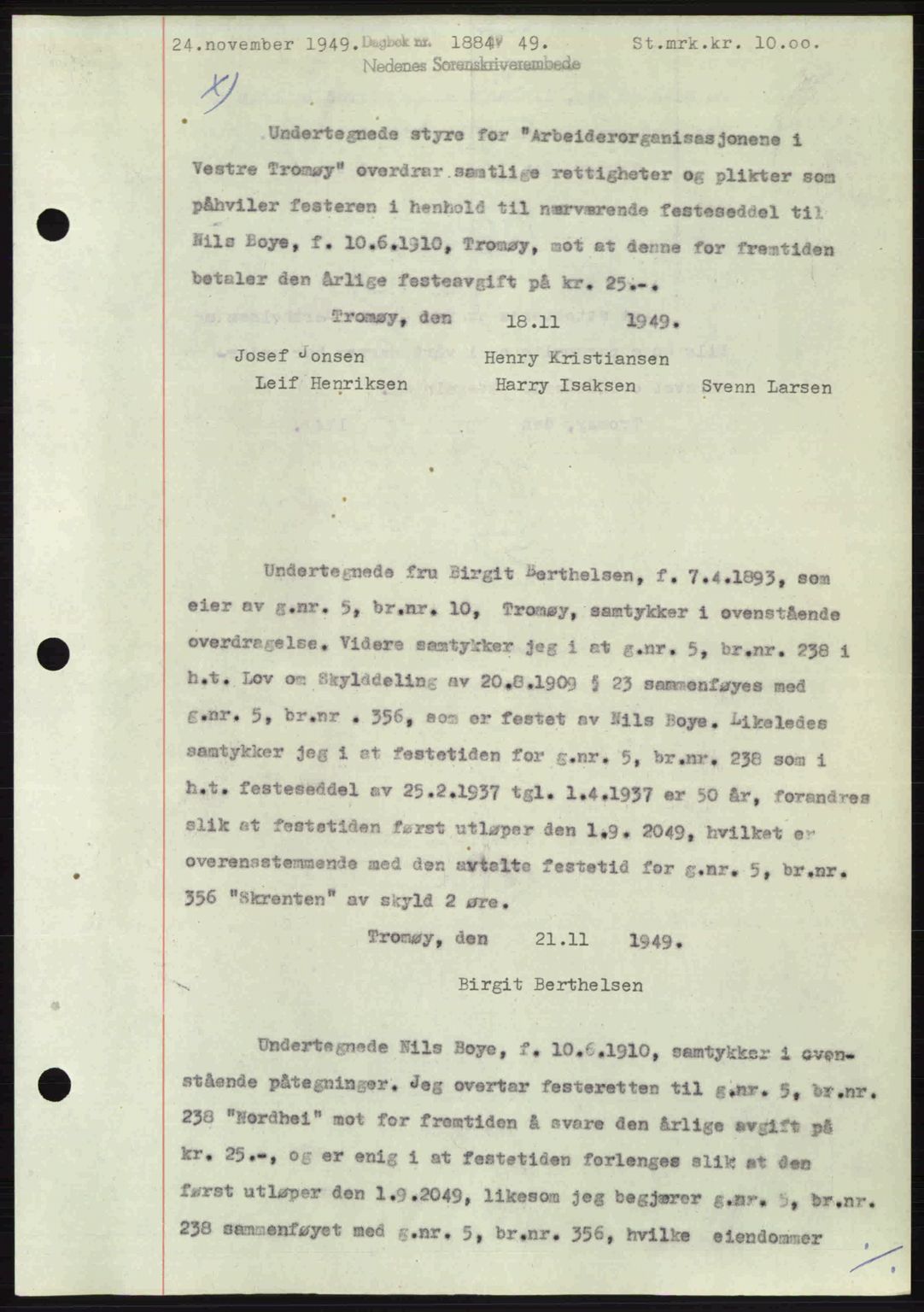 Nedenes sorenskriveri, AV/SAK-1221-0006/G/Gb/Gba/L0061: Pantebok nr. A13, 1949-1949, Dagboknr: 1884/1949