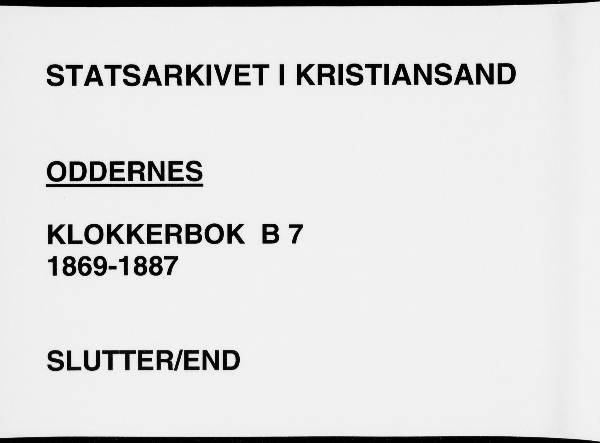 Oddernes sokneprestkontor, SAK/1111-0033/F/Fb/Fba/L0007: Klokkerbok nr. B 7, 1869-1887