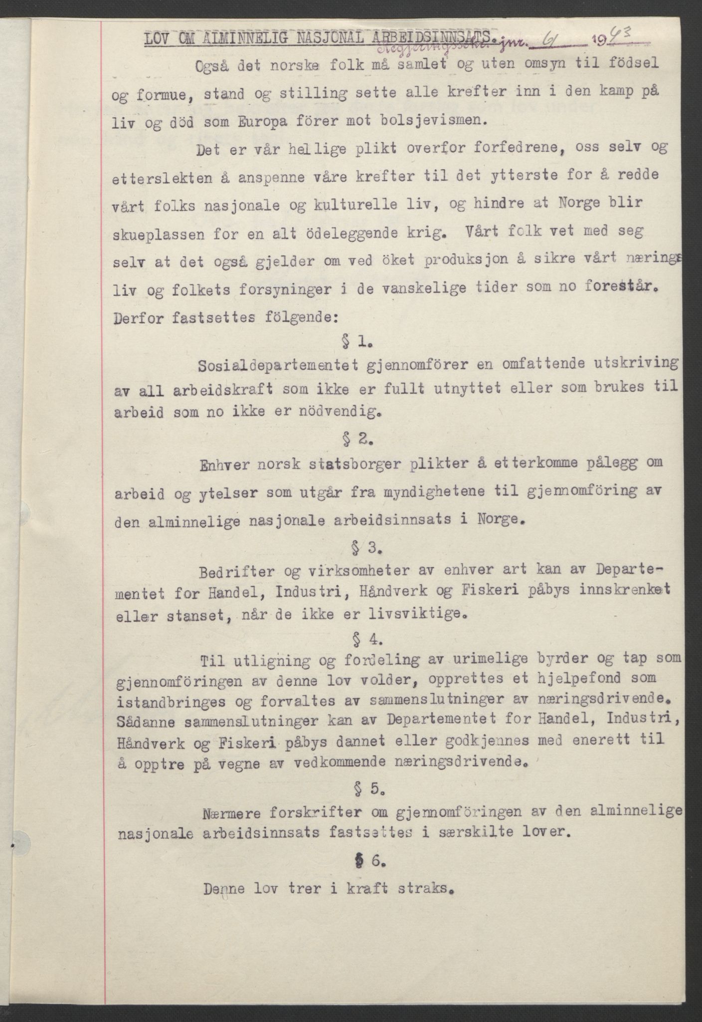 NS-administrasjonen 1940-1945 (Statsrådsekretariatet, de kommisariske statsråder mm), RA/S-4279/D/Db/L0099: Lover, 1943, s. 134