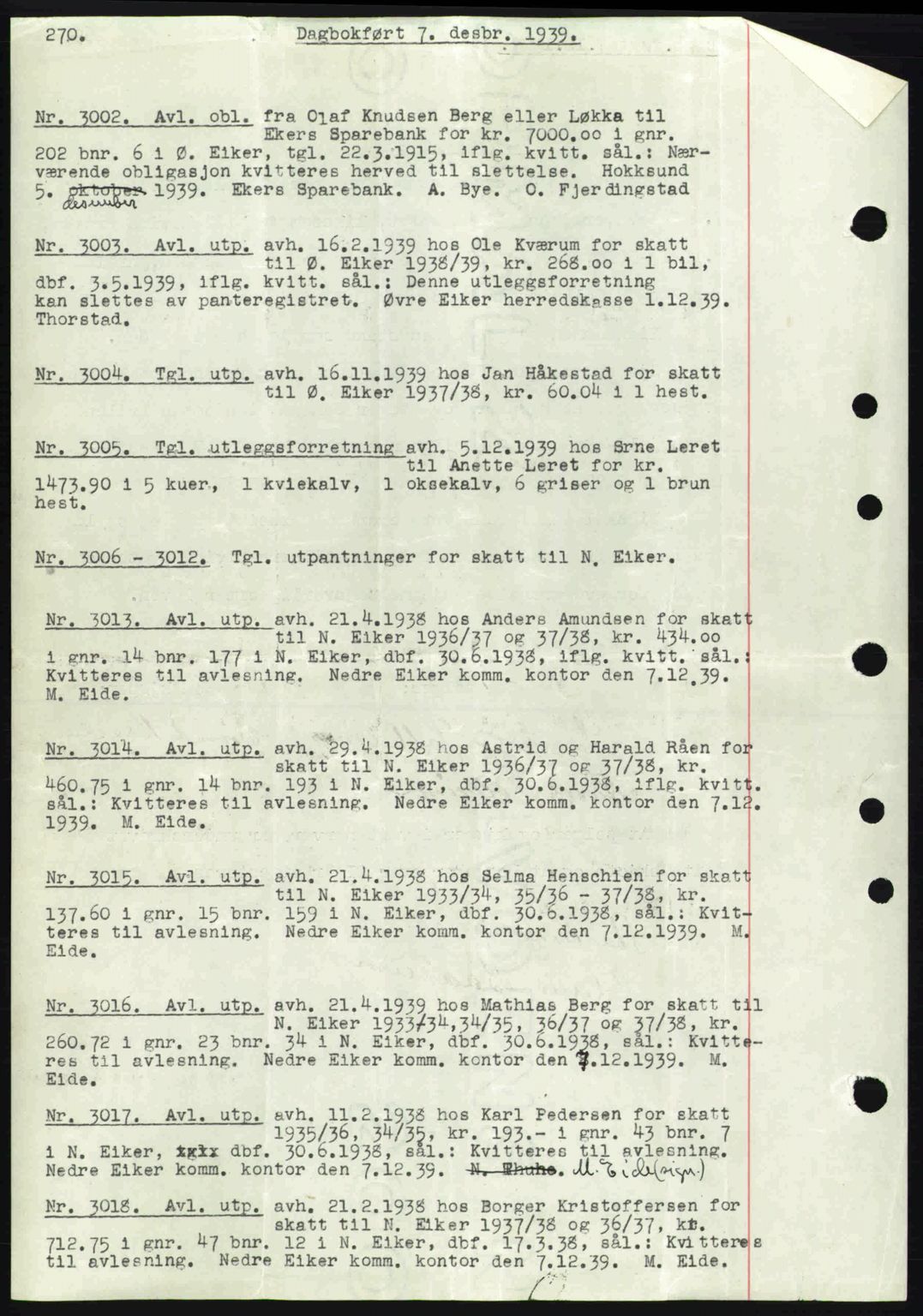 Eiker, Modum og Sigdal sorenskriveri, SAKO/A-123/G/Ga/Gab/L0041: Pantebok nr. A11, 1939-1940, Dagboknr: 3002/1939