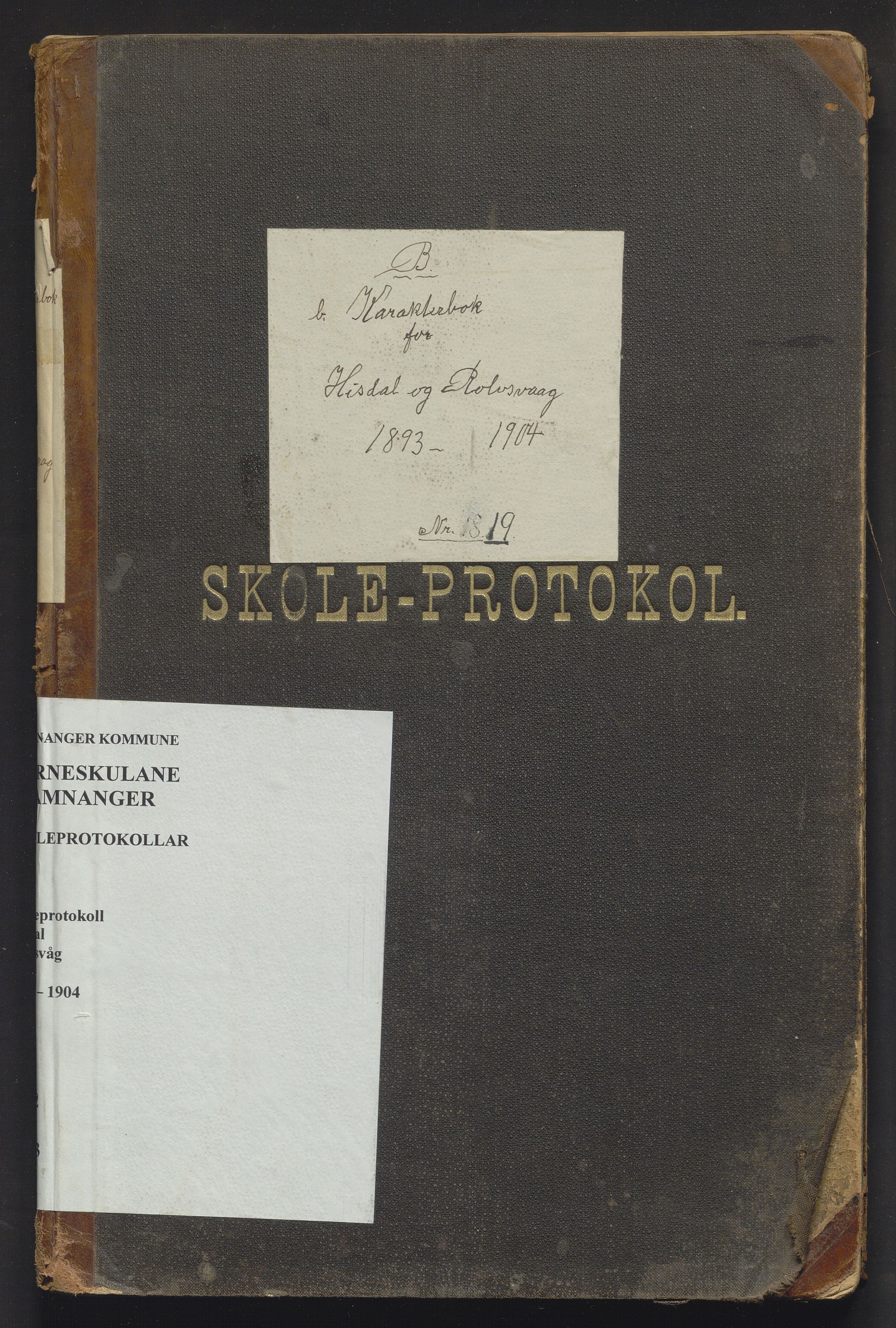 Samnanger kommune. Barneskulane, IKAH/1242-231/F/Fa/L0003: Skuleprotokoll for læraren i Os prestegjeld, Samnanger sokn for krinsane, 1893-1904