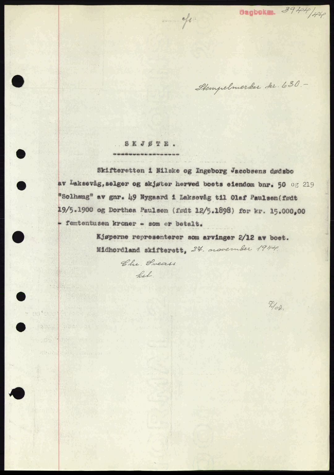 Midhordland sorenskriveri, SAB/A-3001/1/G/Gb/Gbk/L0008: Pantebok nr. A36-41, 1944-1945, Dagboknr: 3944/1944