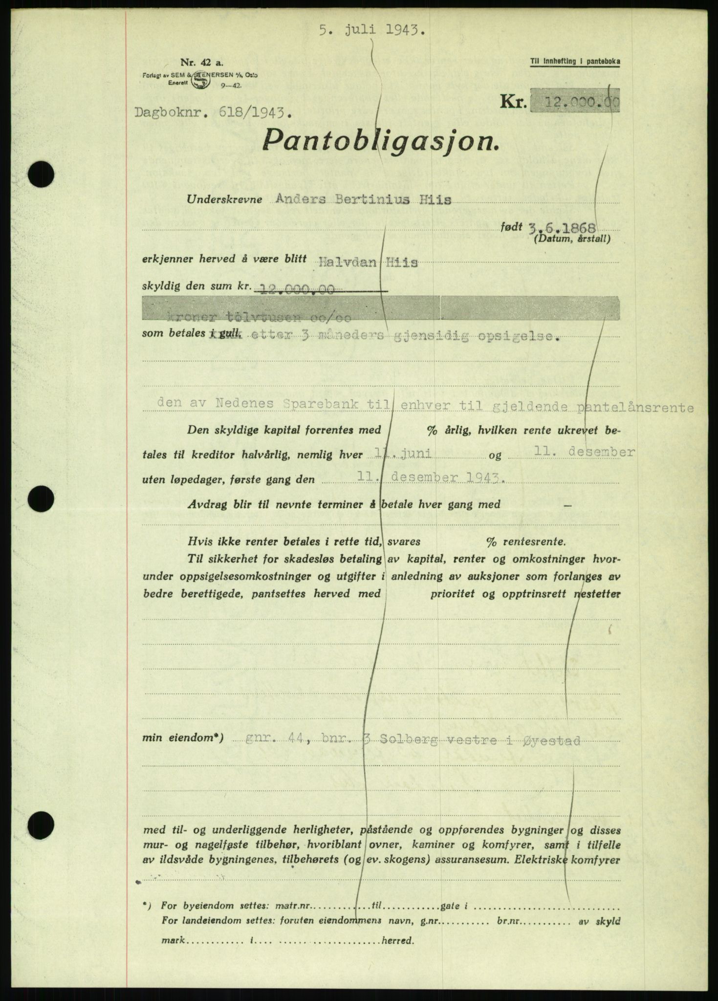 Nedenes sorenskriveri, SAK/1221-0006/G/Gb/Gbb/L0002: Pantebok nr. II, 1942-1945, Dagboknr: 618/1943