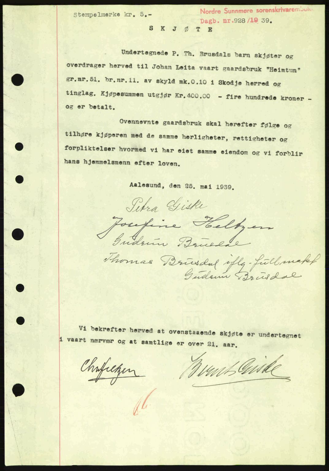 Nordre Sunnmøre sorenskriveri, SAT/A-0006/1/2/2C/2Ca: Pantebok nr. A7, 1939-1939, Dagboknr: 928/1939