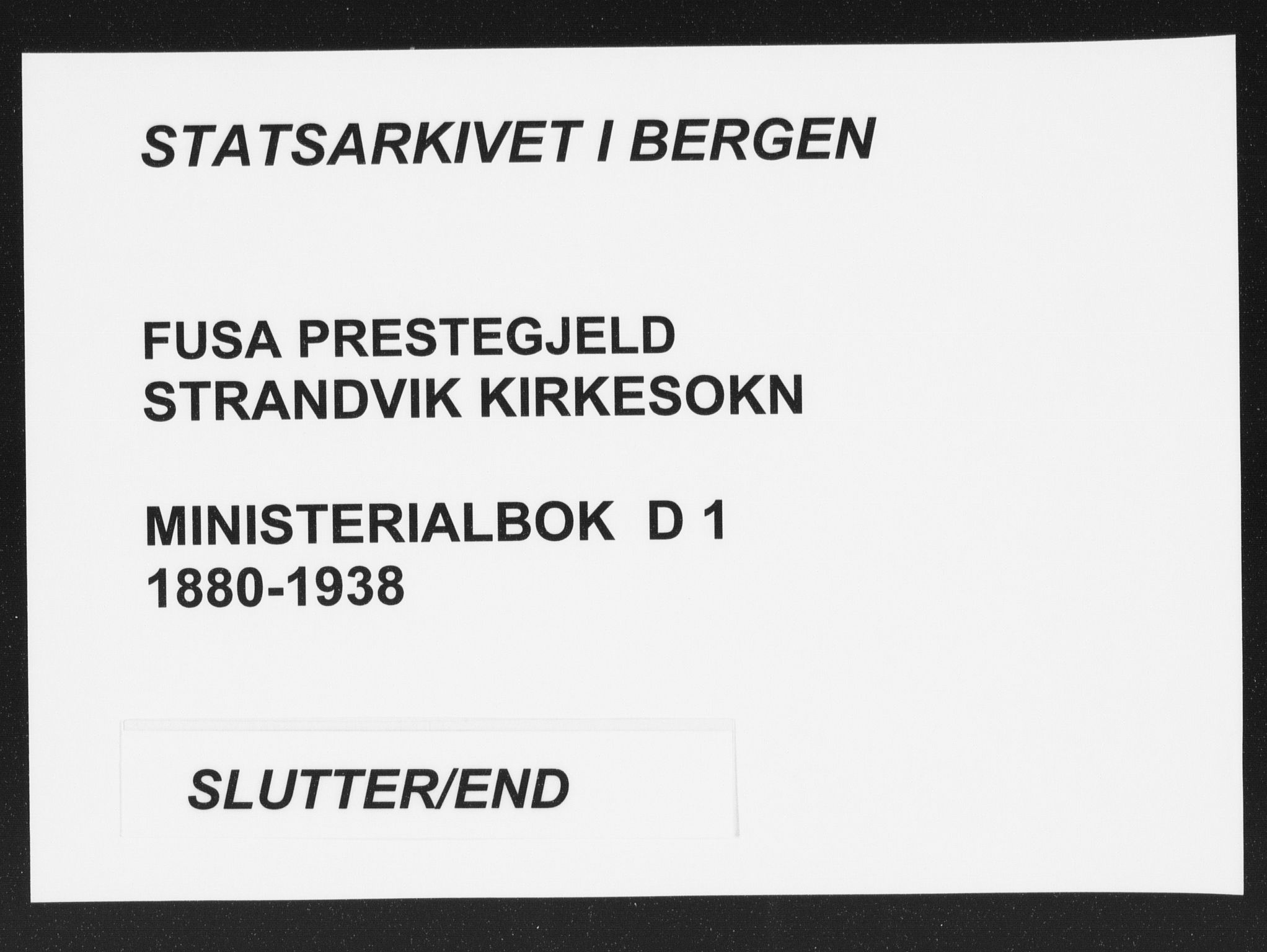 Fusa sokneprestembete, AV/SAB-A-75401/H/Haa: Ministerialbok nr. D 1, 1880-1938