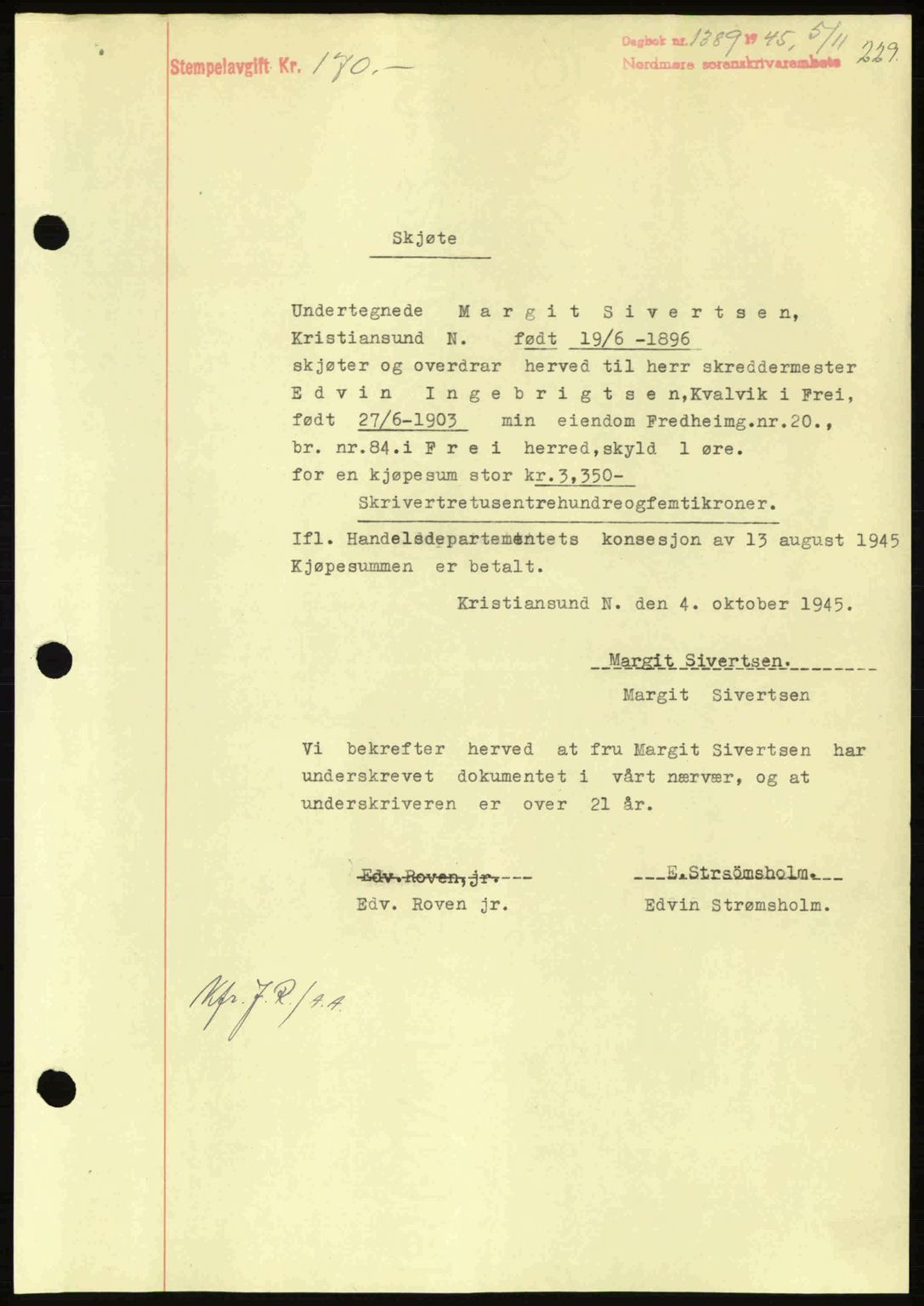 Nordmøre sorenskriveri, AV/SAT-A-4132/1/2/2Ca: Pantebok nr. A100a, 1945-1945, Dagboknr: 1389/1945