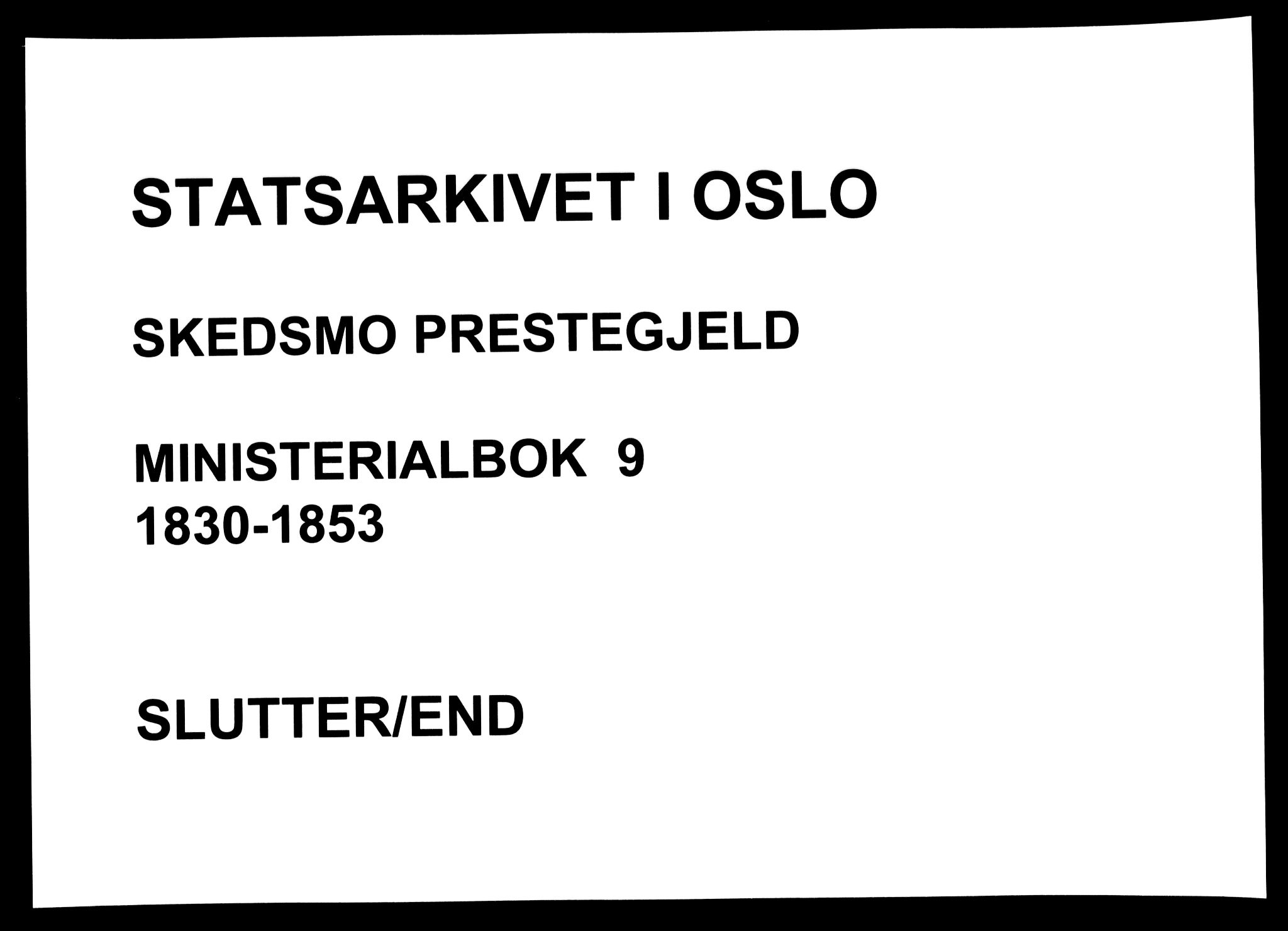 Skedsmo prestekontor Kirkebøker, AV/SAO-A-10033a/F/Fa/L0009: Ministerialbok nr. I 9, 1830-1853