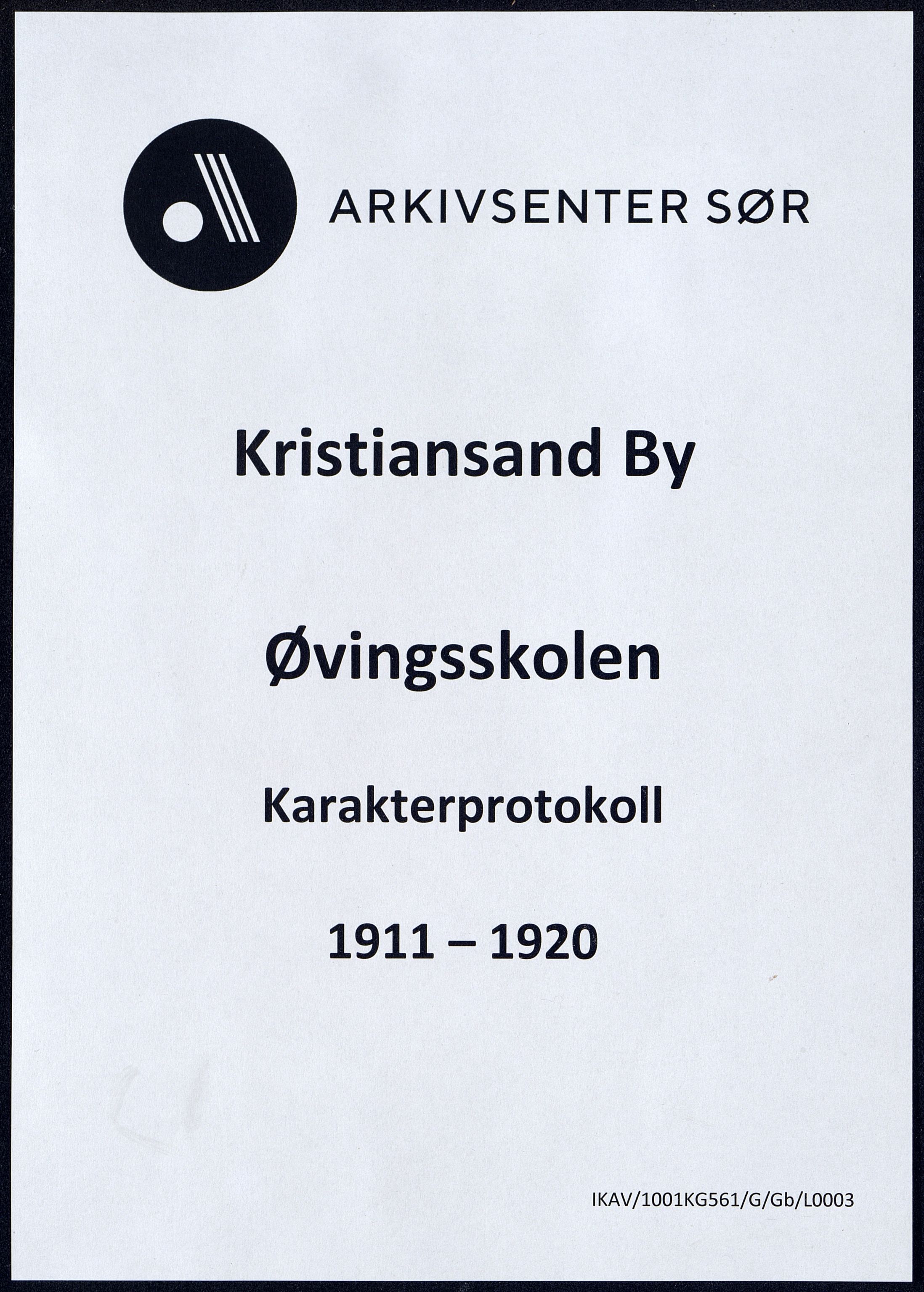 Kristiansand By - Øvingsskolen, ARKSOR/1001KG561/G/Gb/L0003/0006: Karakterprotokoller / Karakterprotokoll, 1911-1920