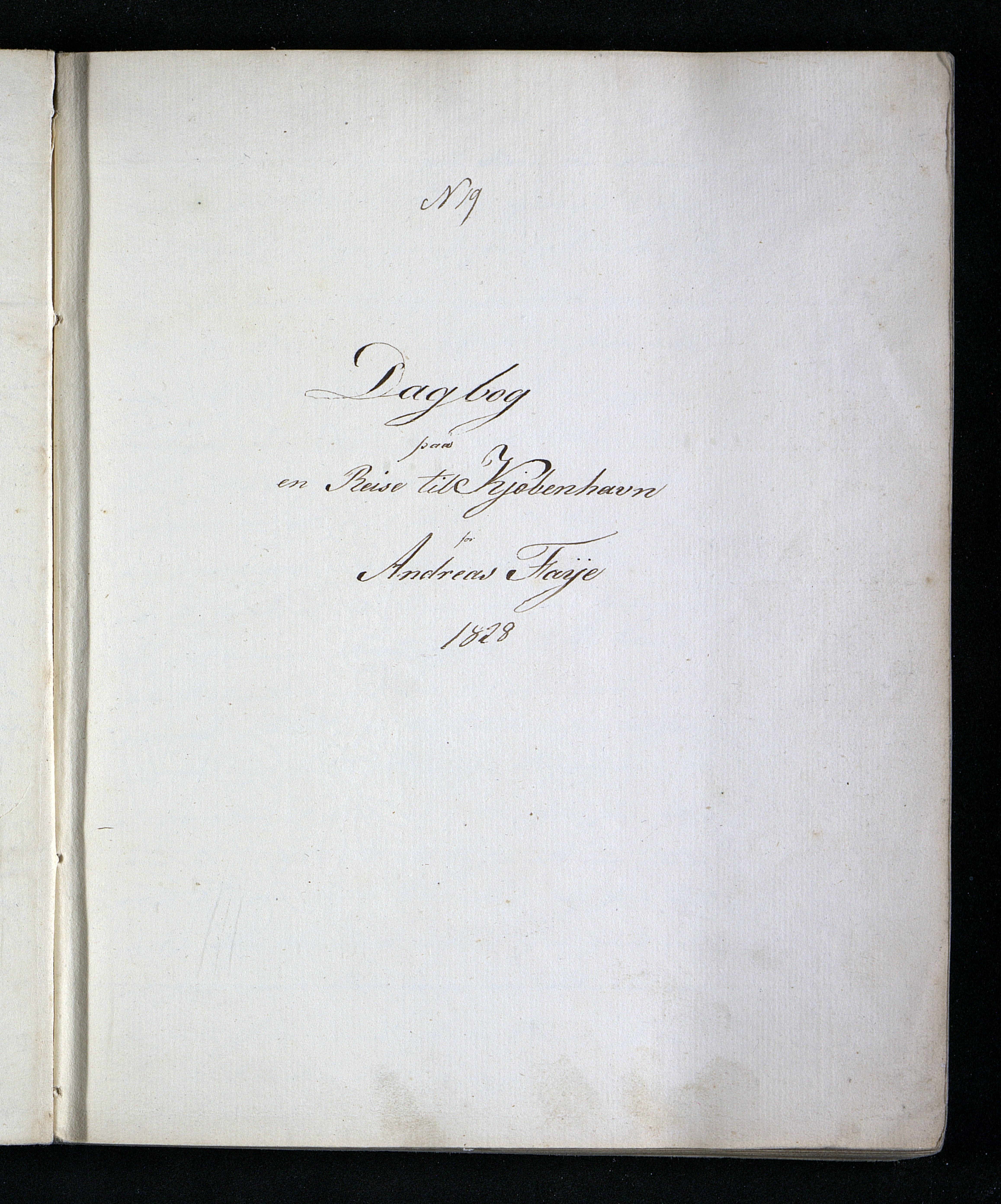 Faye, Andreas, AAKS/PA-1936b/1/F/L0003/0004: Dagbøker, reisedagbøker / III 7: Dagbok fra en reise til Kjøbenhavn (No. 19) , 1828