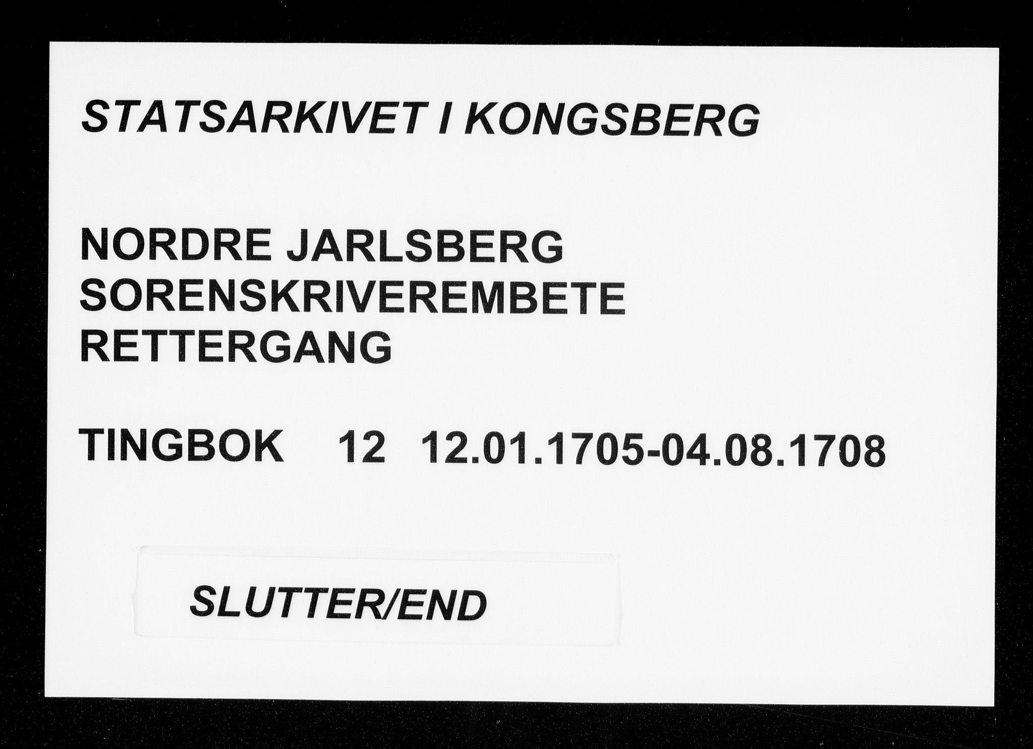 Nordre Jarlsberg sorenskriveri, AV/SAKO-A-80/F/Fa/Faa/L0012: Tingbok, 1705-1708